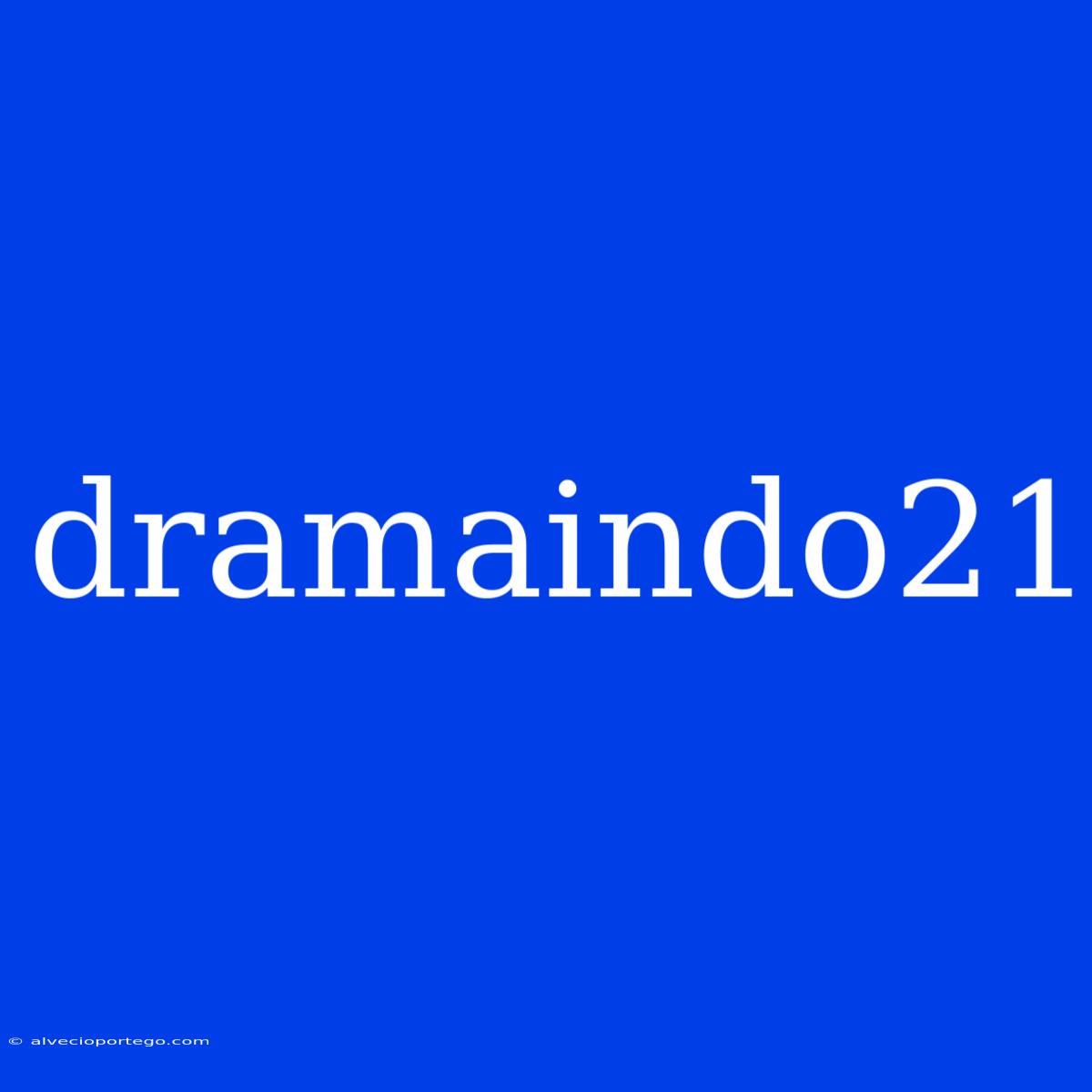 Dramaindo21