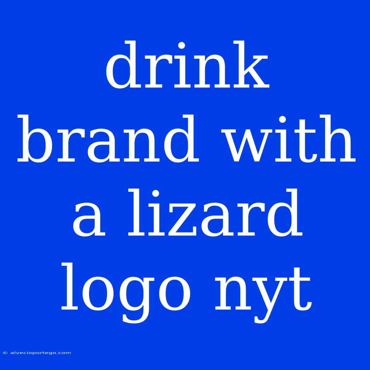 Drink Brand With A Lizard Logo Nyt