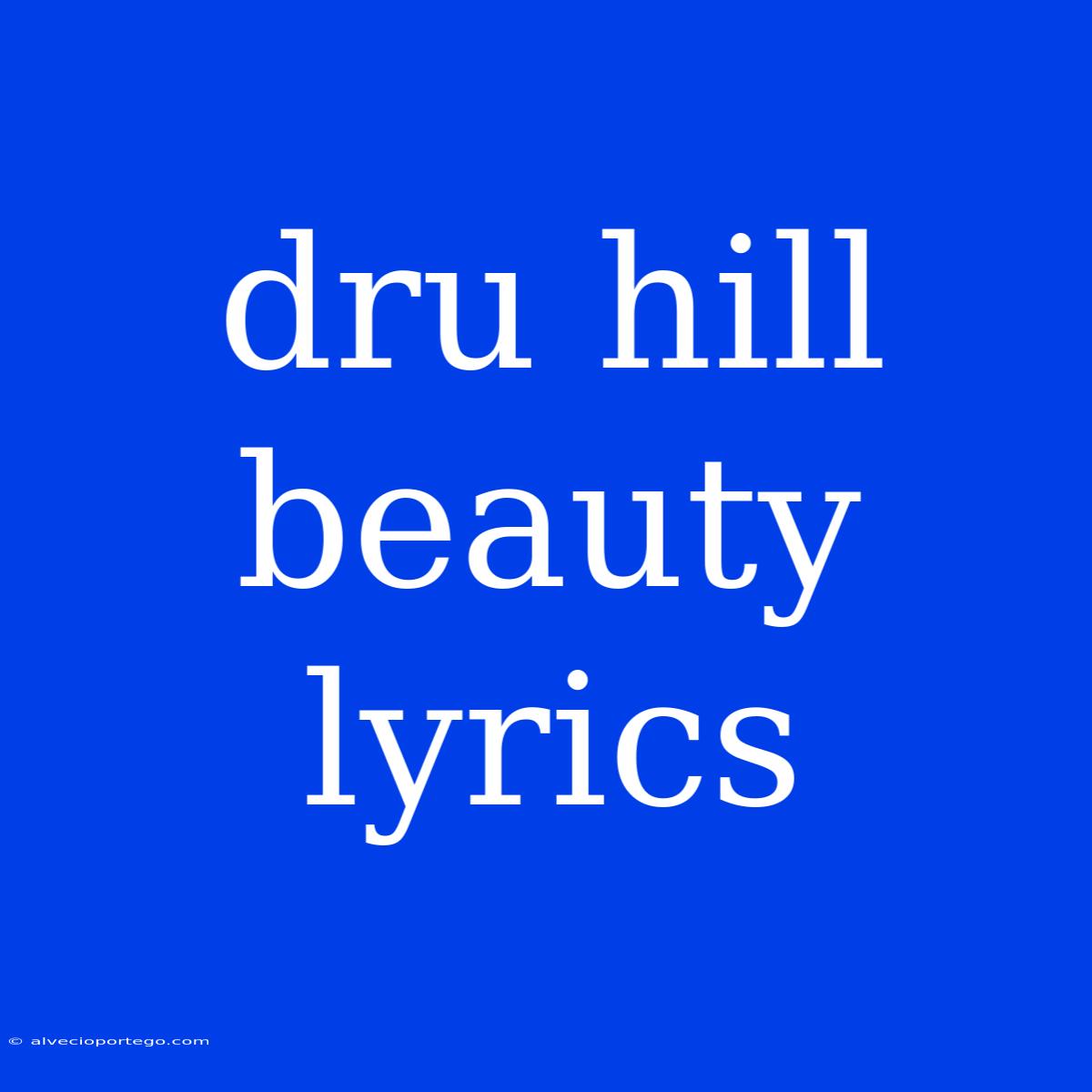 Dru Hill Beauty Lyrics