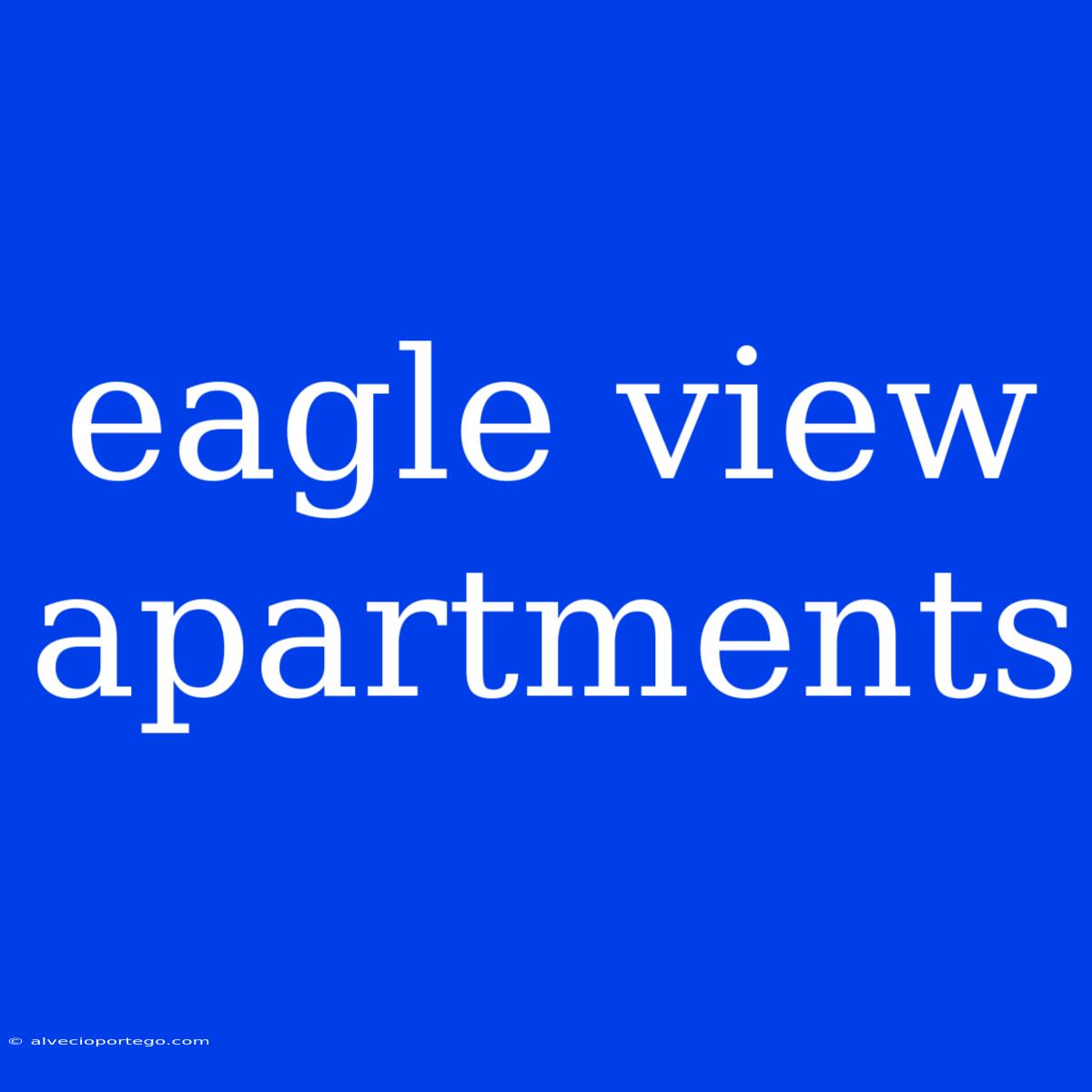 Eagle View Apartments