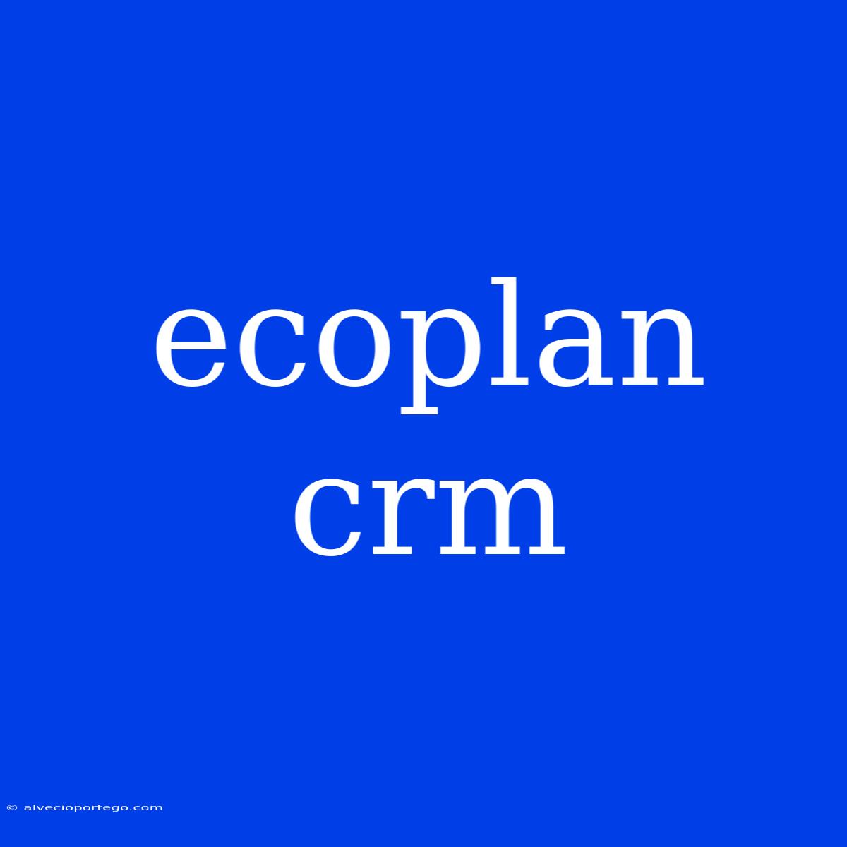 Ecoplan Crm