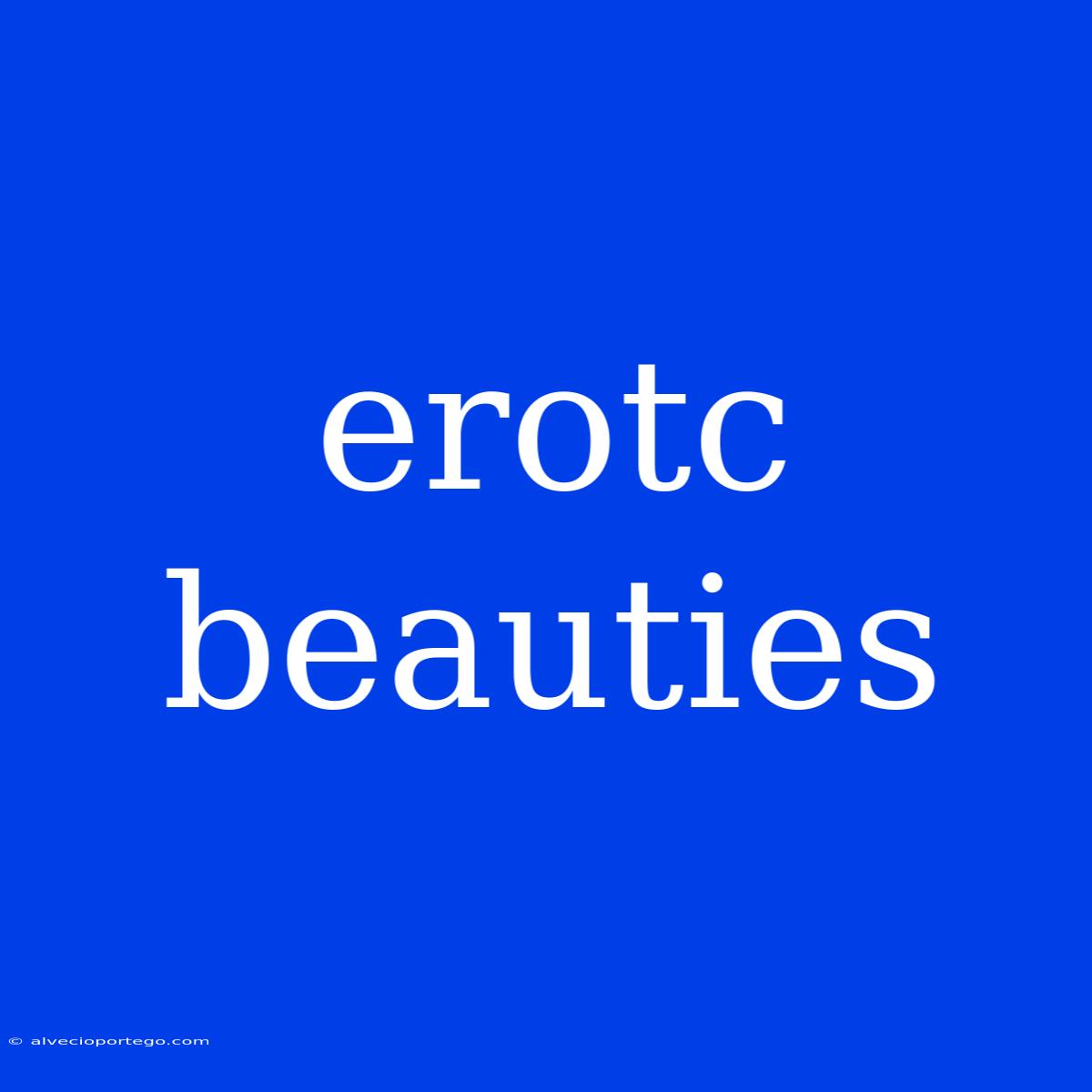 Erotc Beauties