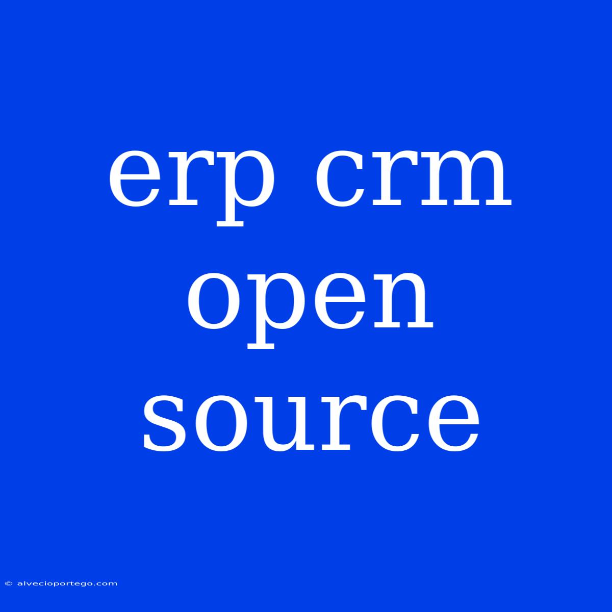 Erp Crm Open Source