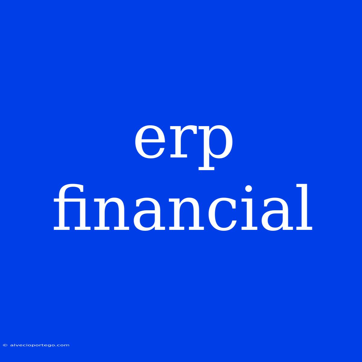 Erp Financial