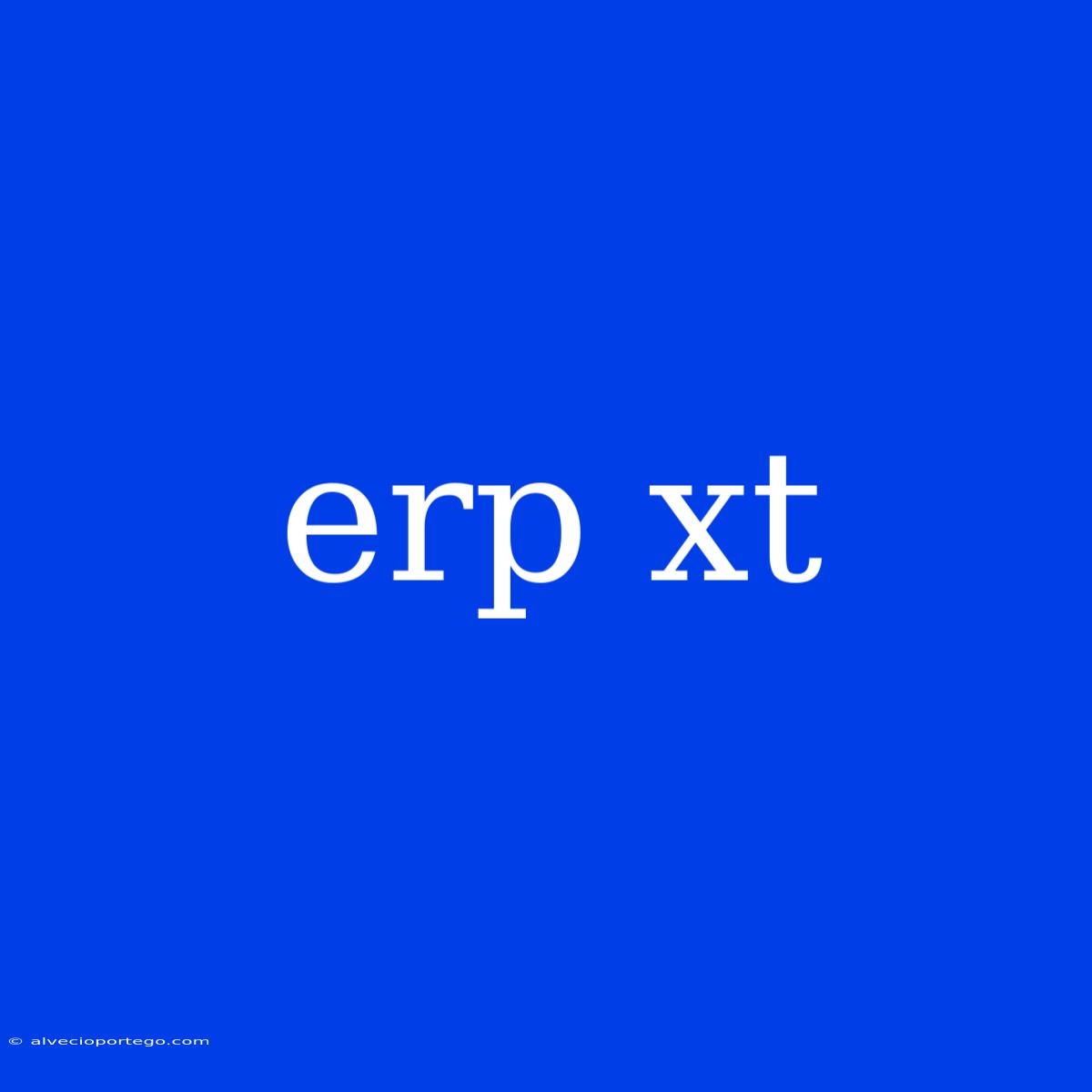 Erp Xt