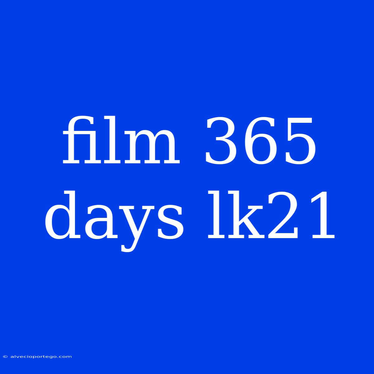 Film 365 Days Lk21