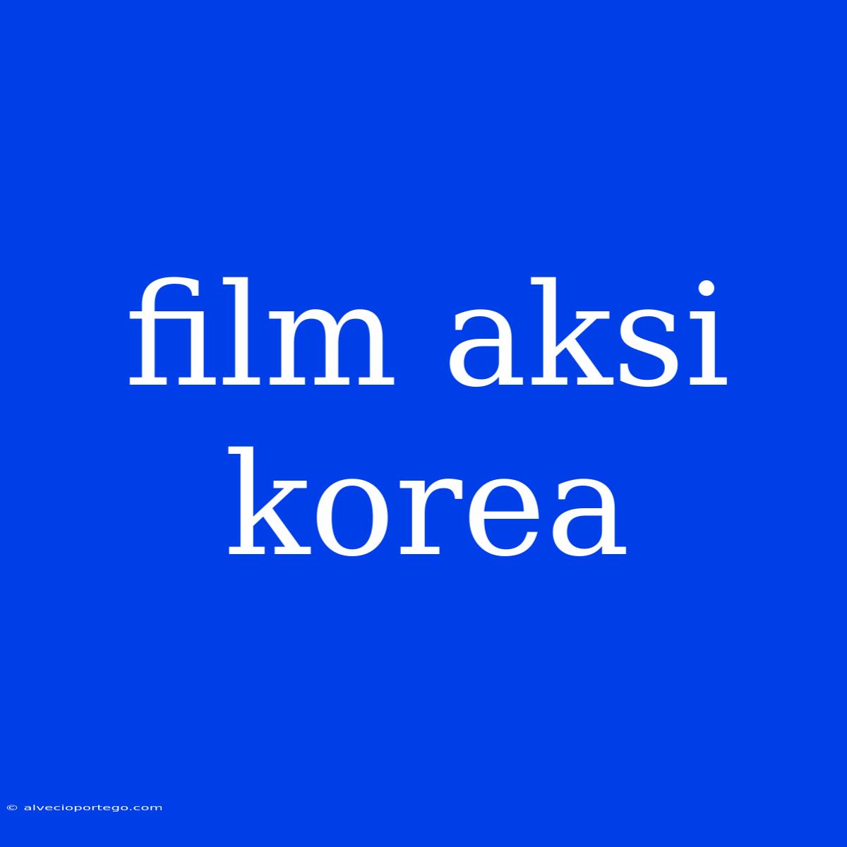 Film Aksi Korea