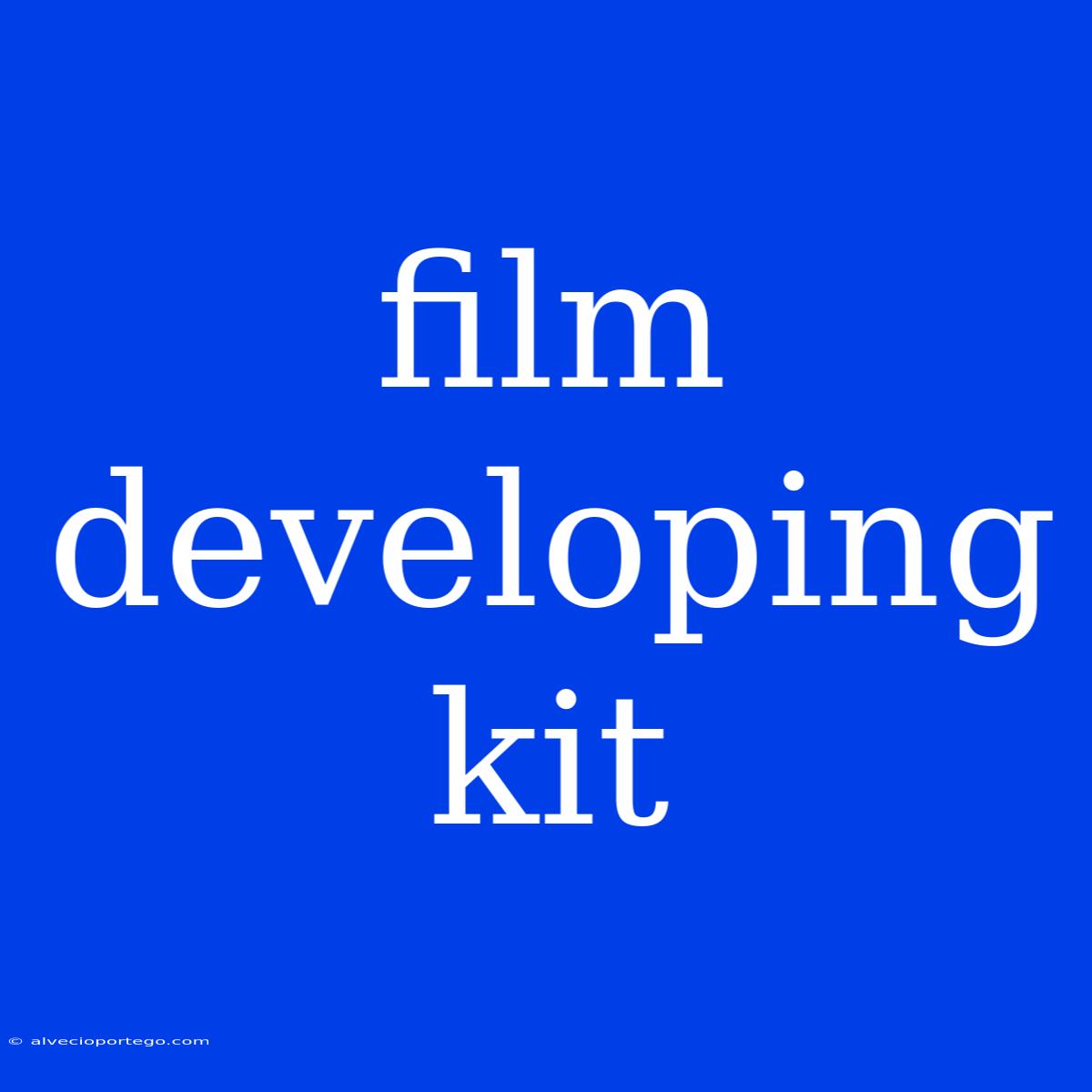 Film Developing Kit