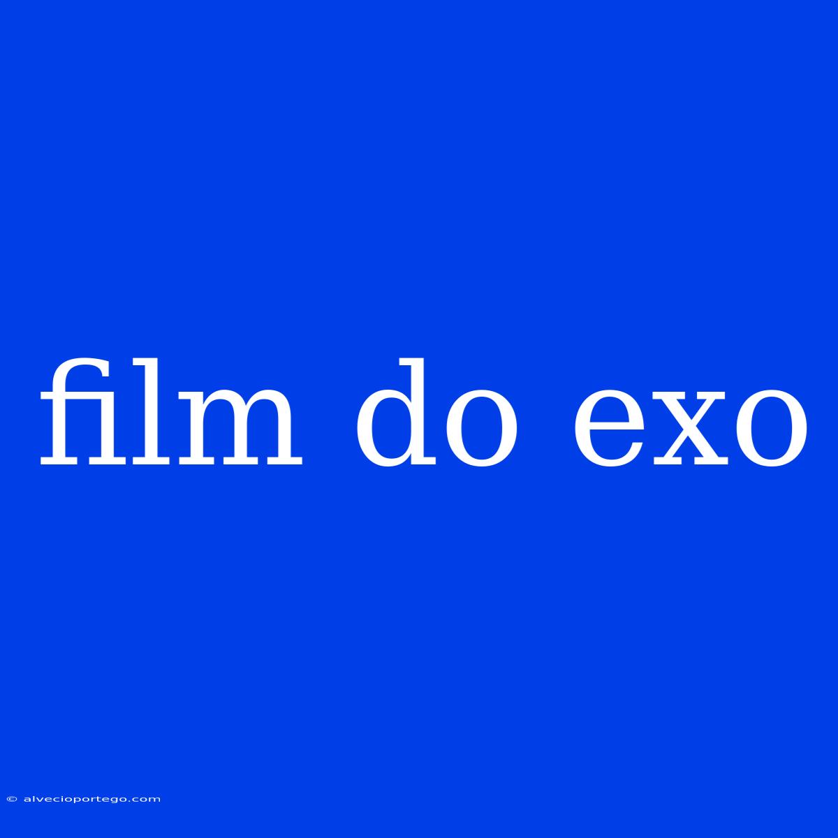 Film Do Exo