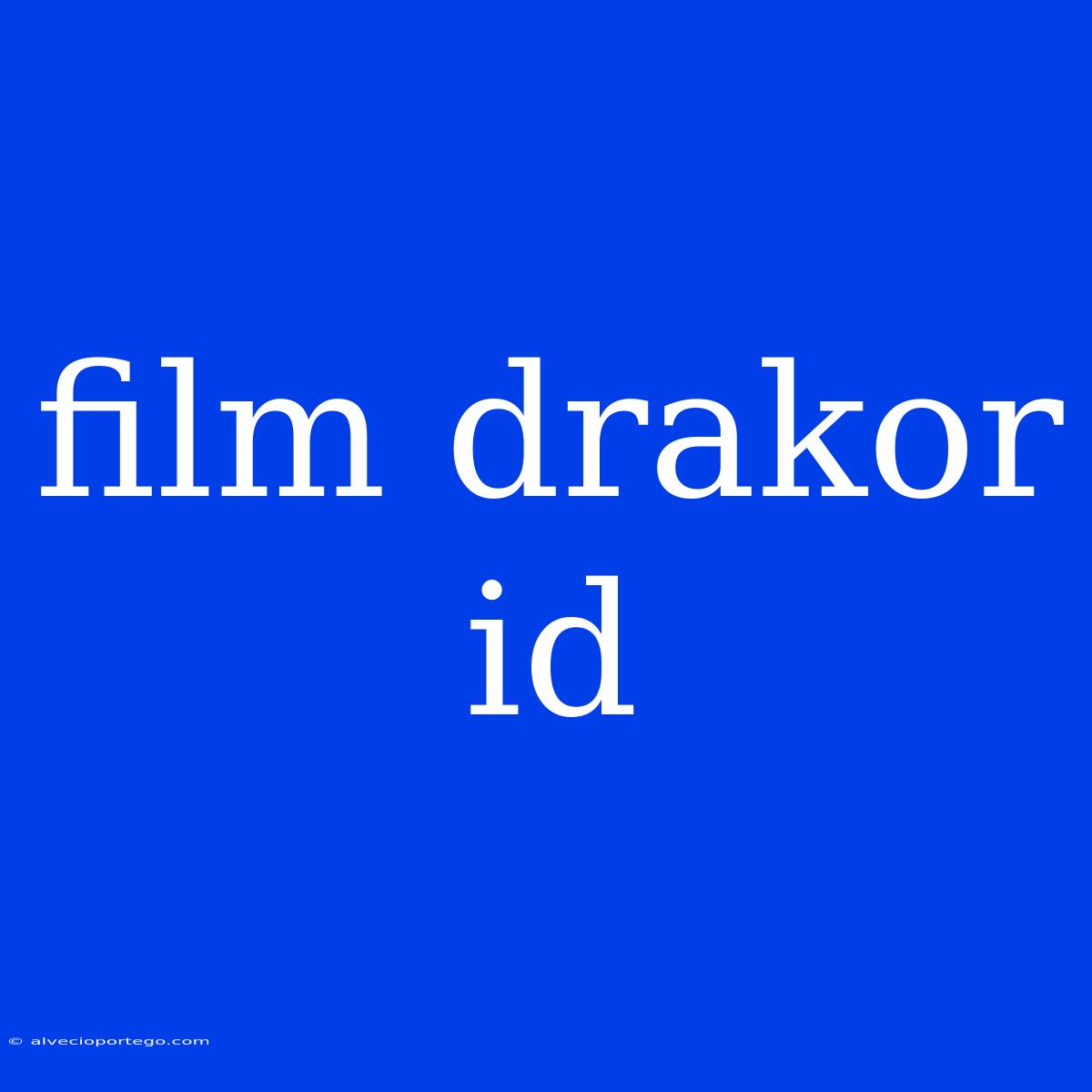 Film Drakor Id