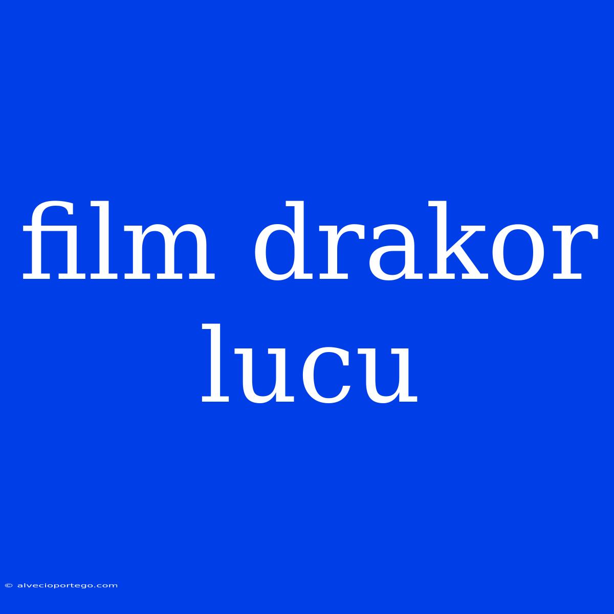 Film Drakor Lucu