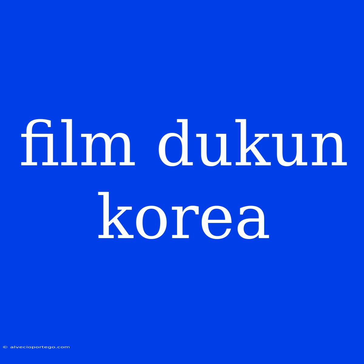 Film Dukun Korea