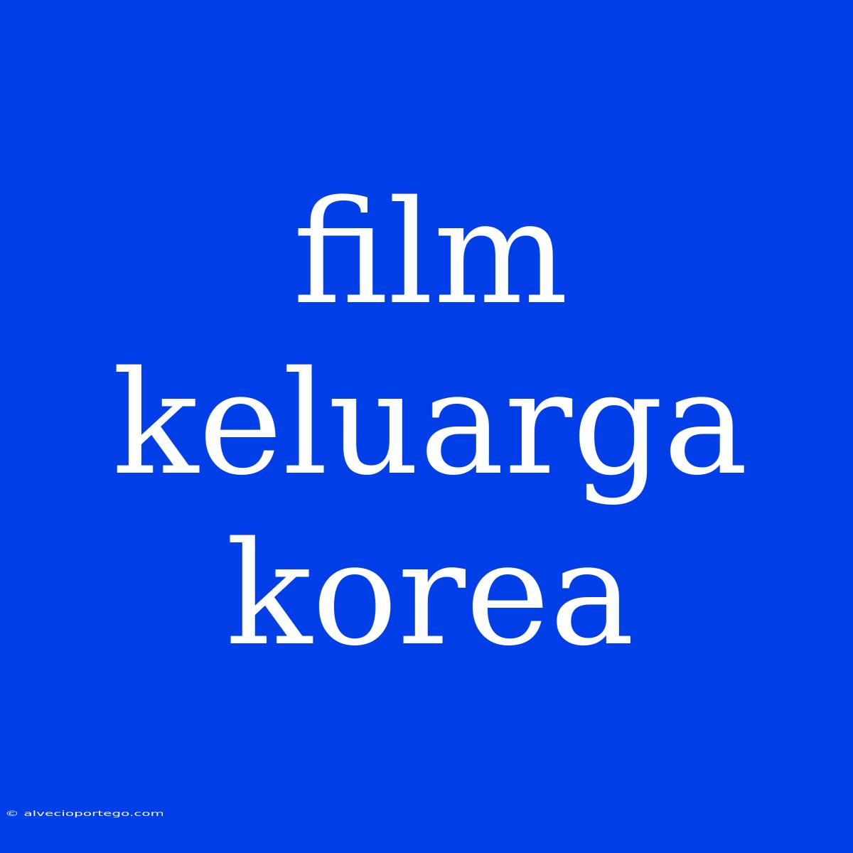 Film Keluarga Korea