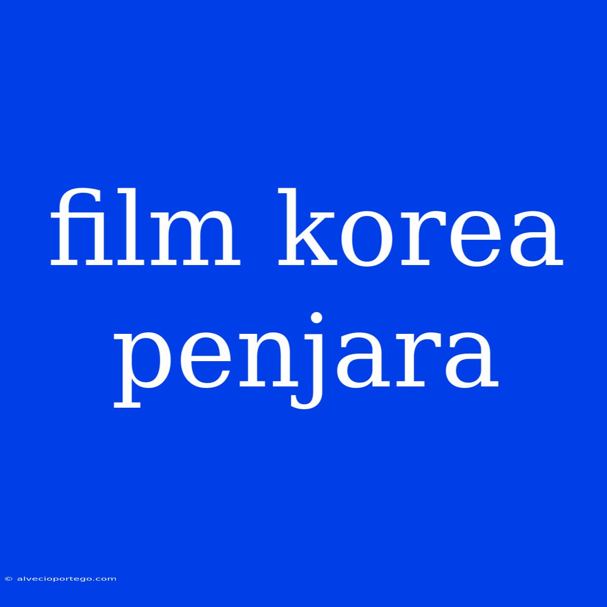 Film Korea Penjara