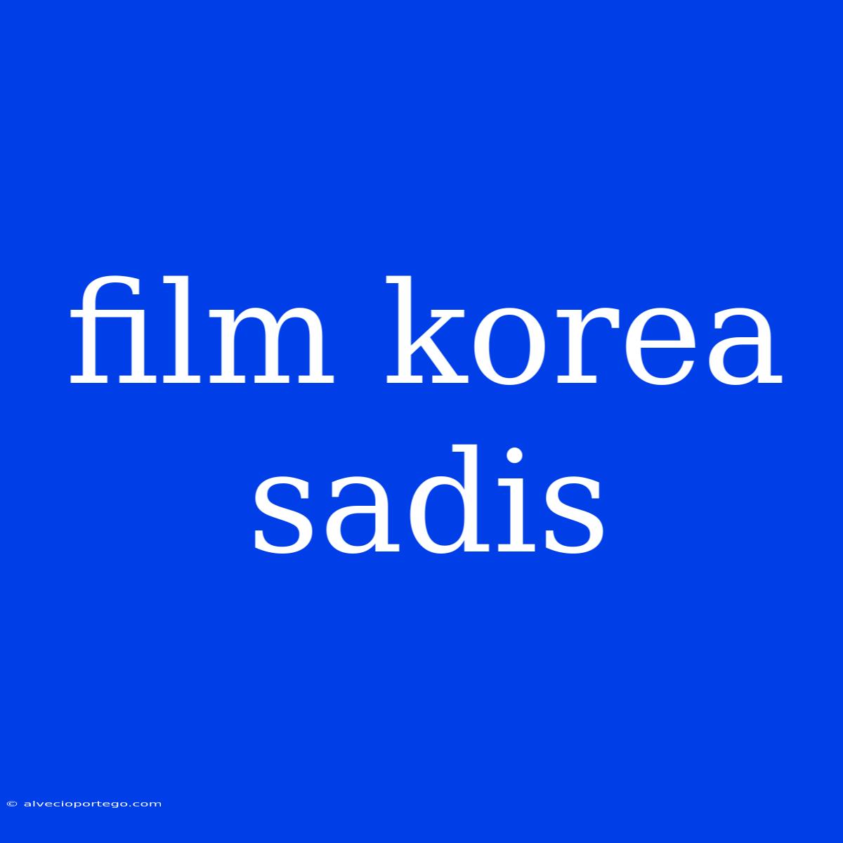 Film Korea Sadis