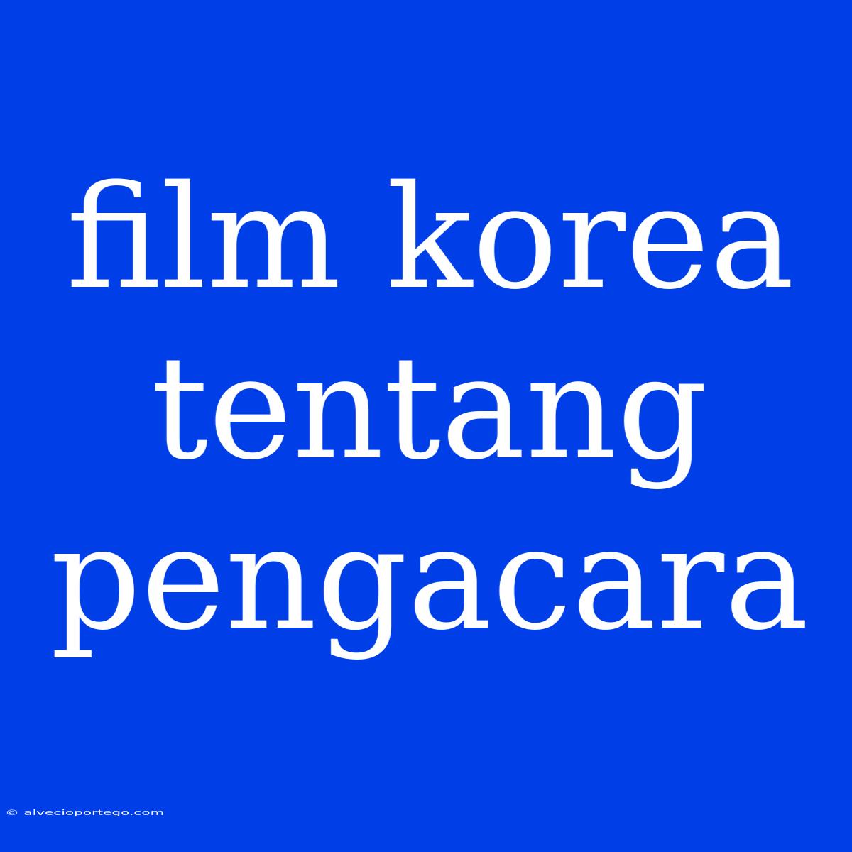 Film Korea Tentang Pengacara