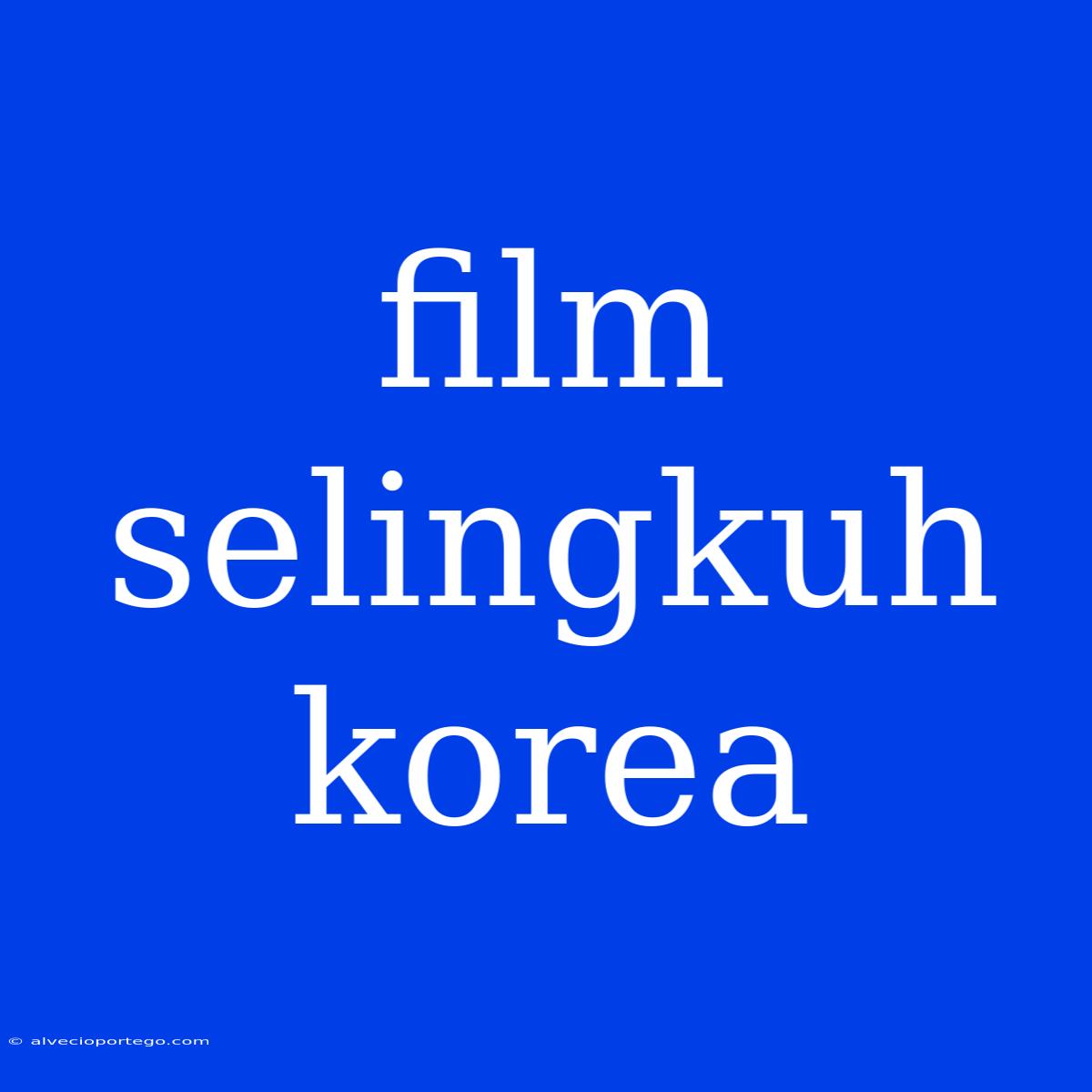 Film Selingkuh Korea