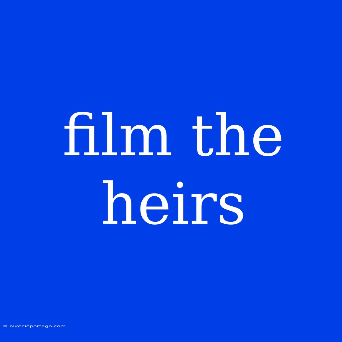 Film The Heirs