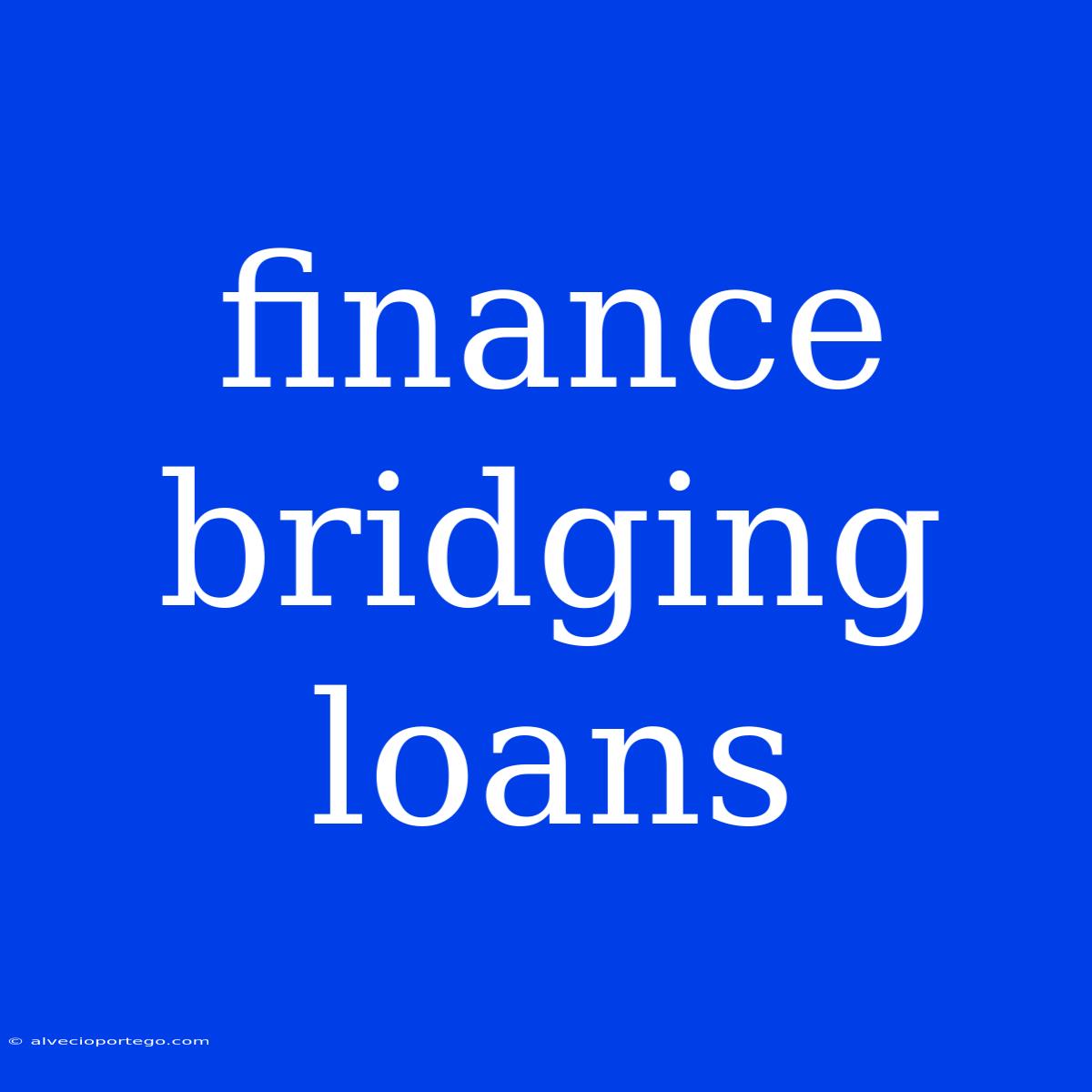 Finance Bridging Loans