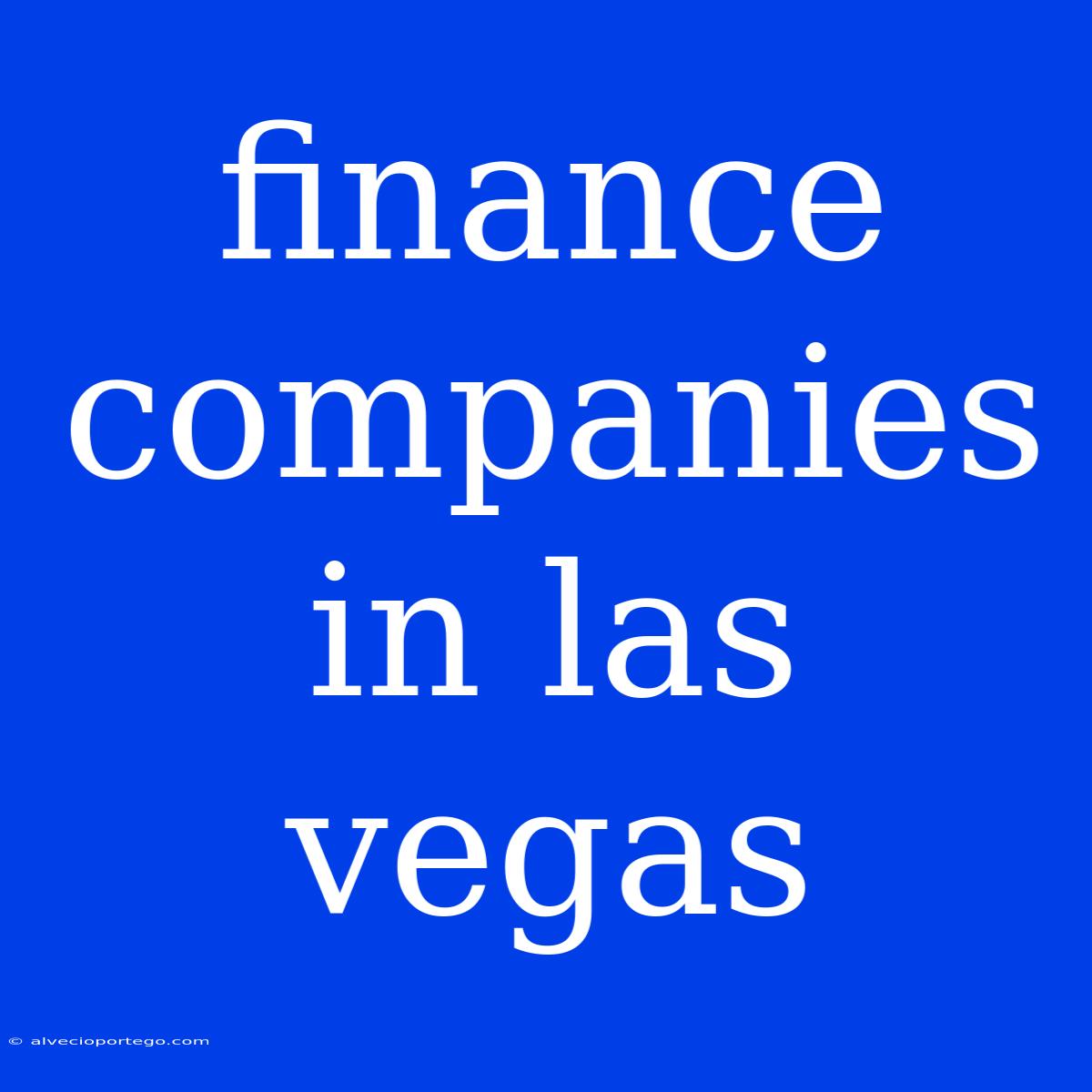 Finance Companies In Las Vegas