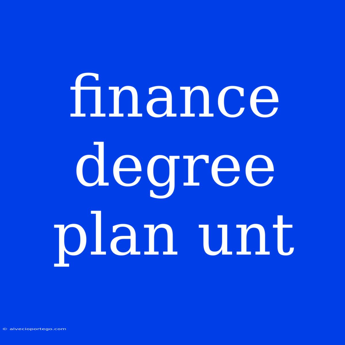 Finance Degree Plan Unt