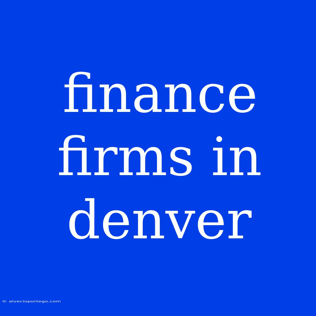 Finance Firms In Denver