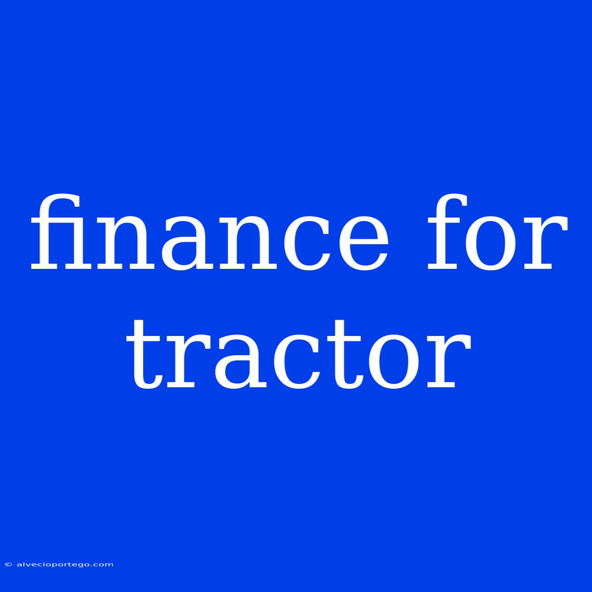 Finance For Tractor