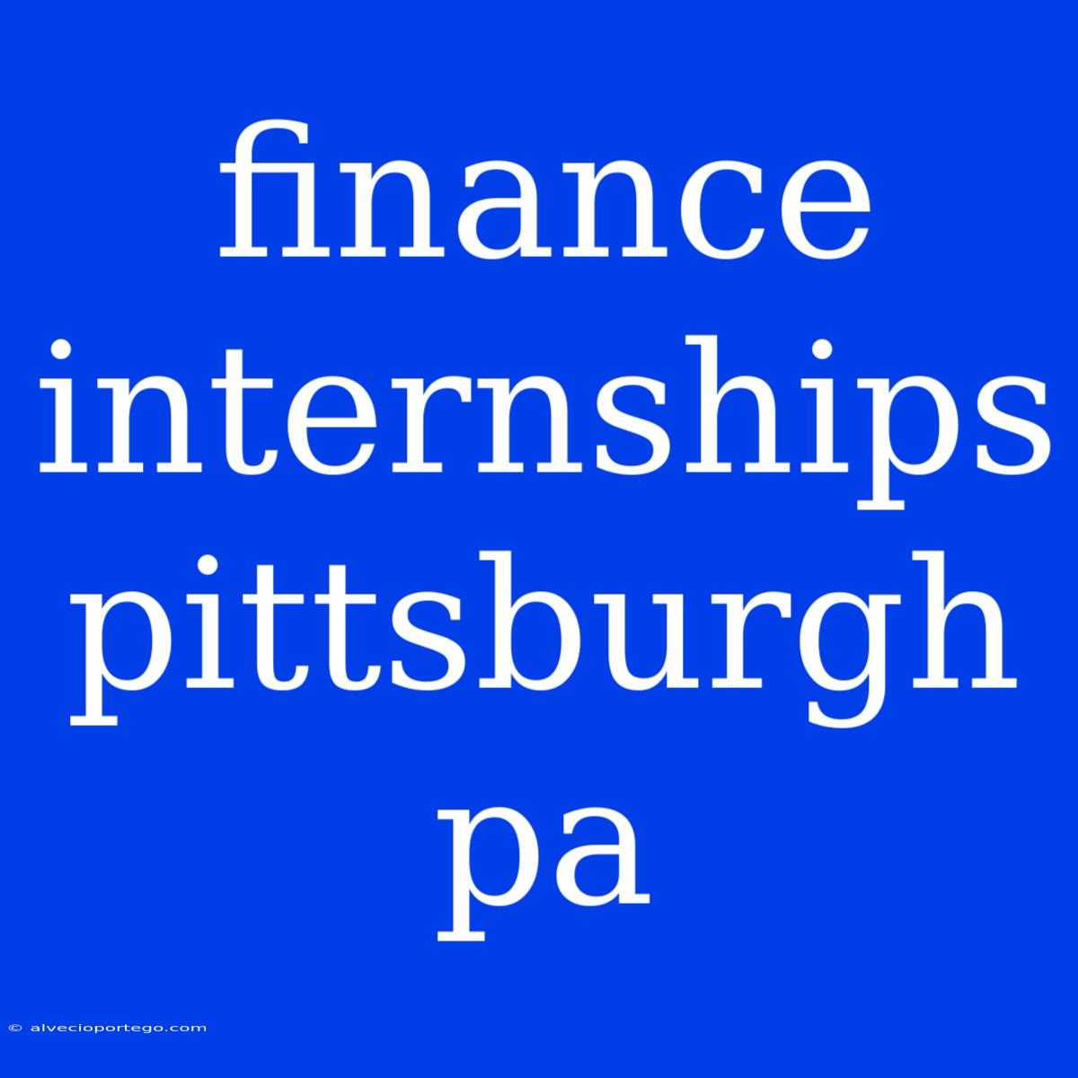 Finance Internships Pittsburgh Pa