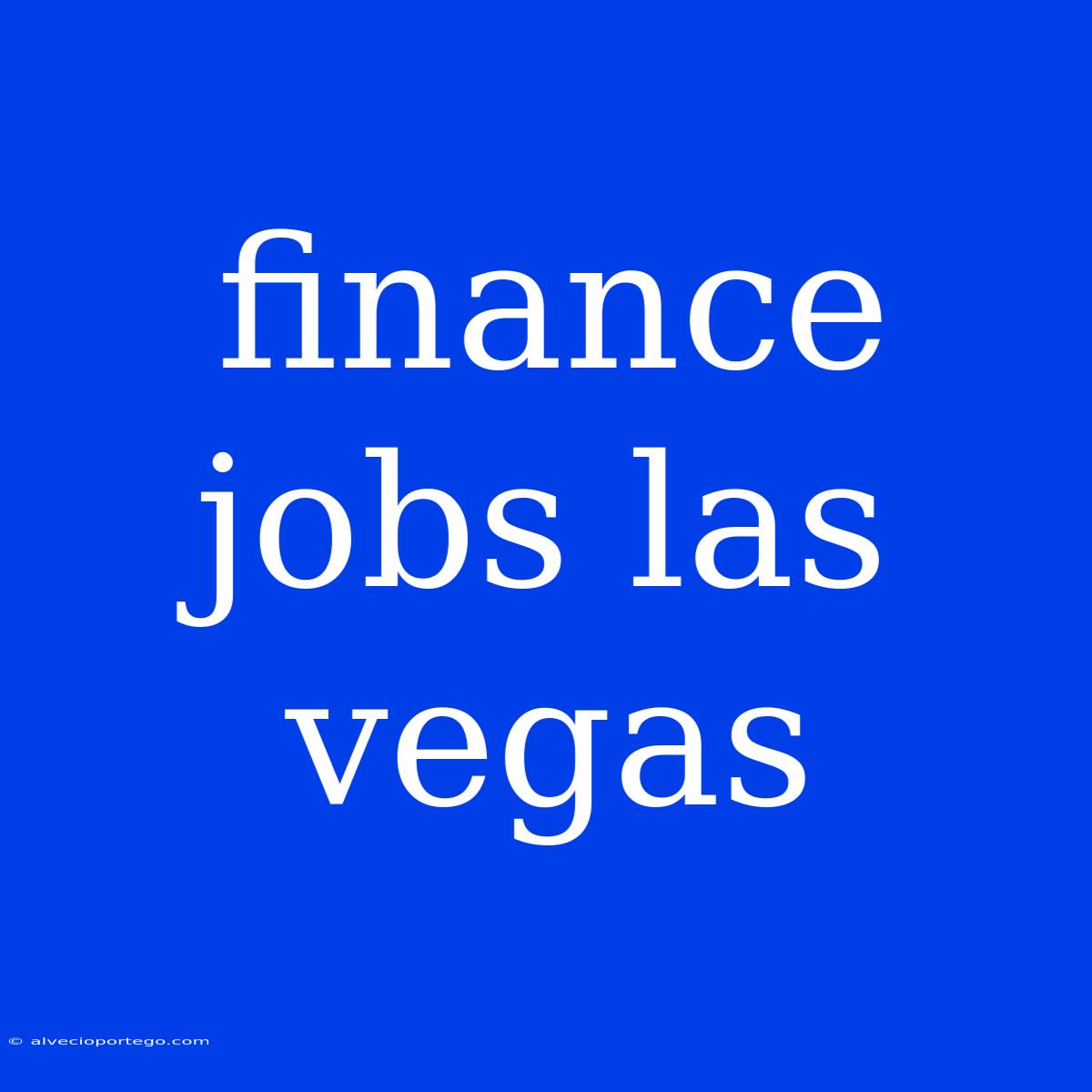 Finance Jobs Las Vegas