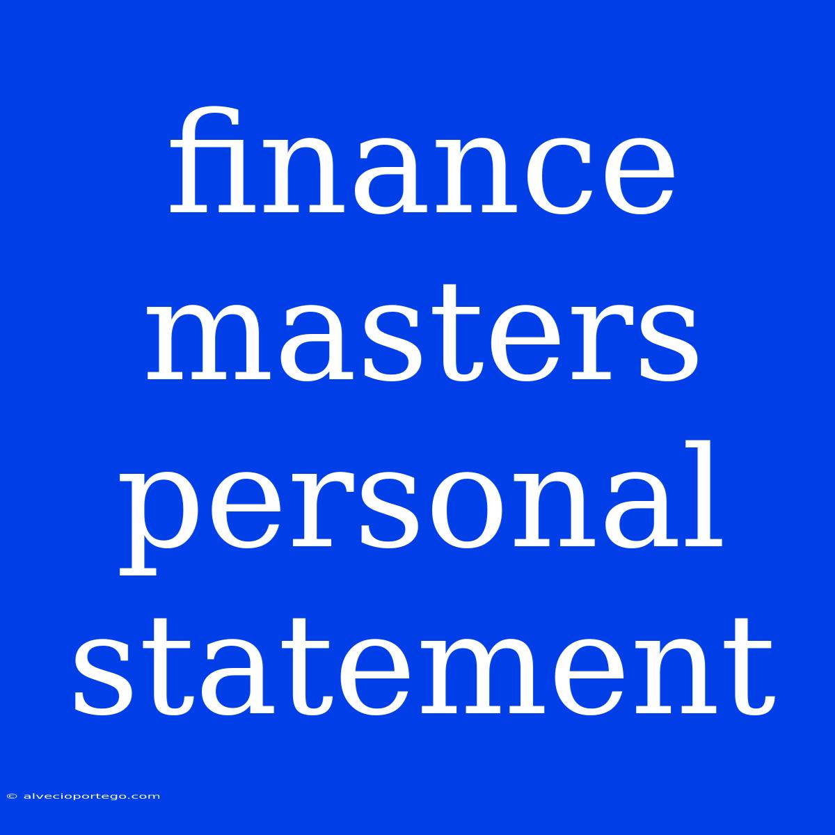 Finance Masters Personal Statement