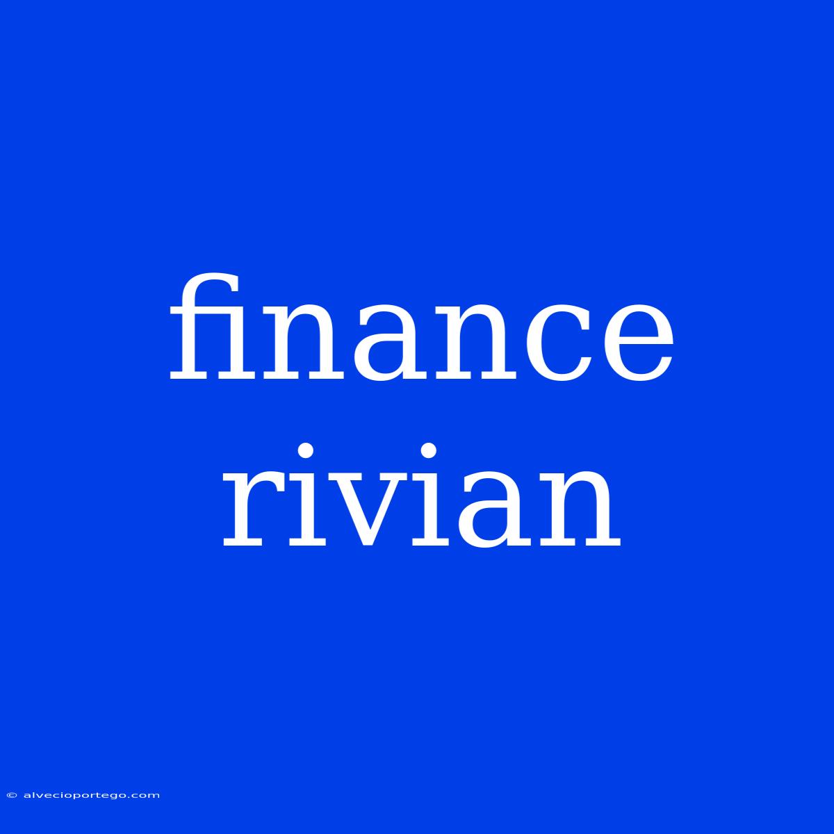 Finance Rivian