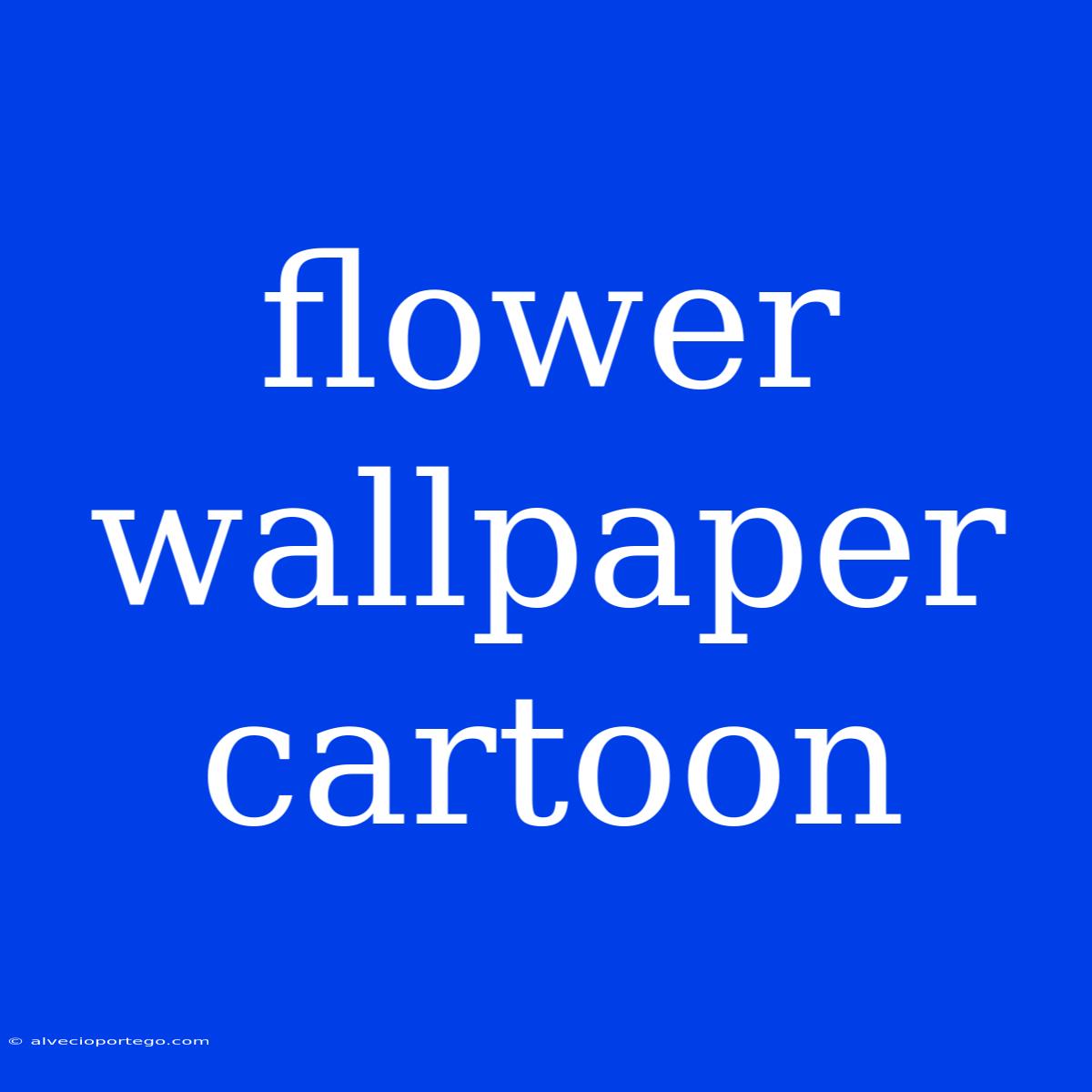 Flower Wallpaper Cartoon