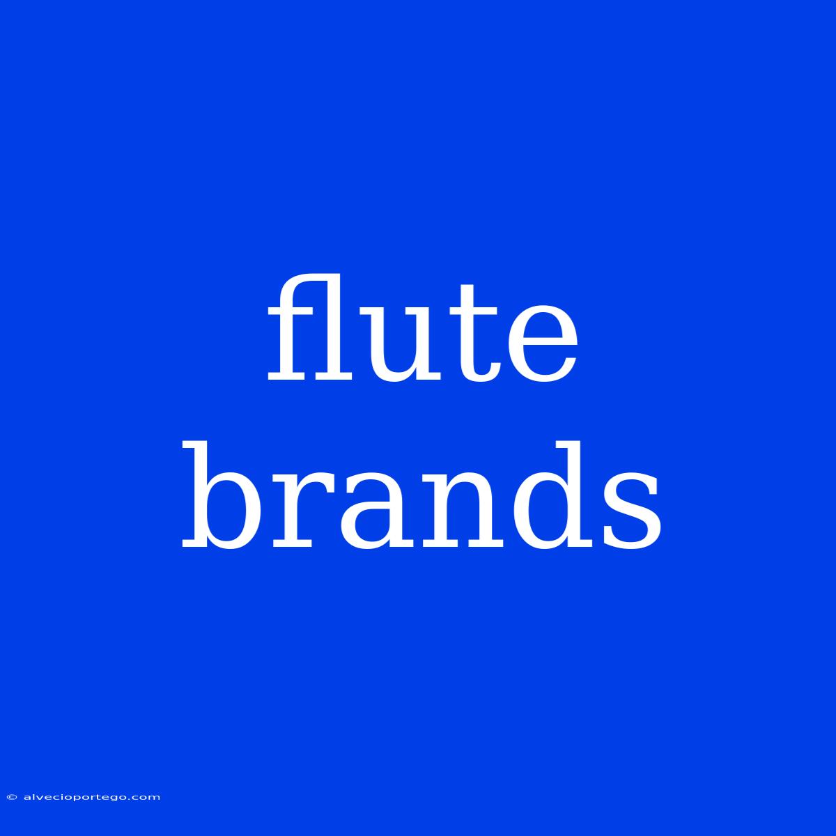 Flute Brands