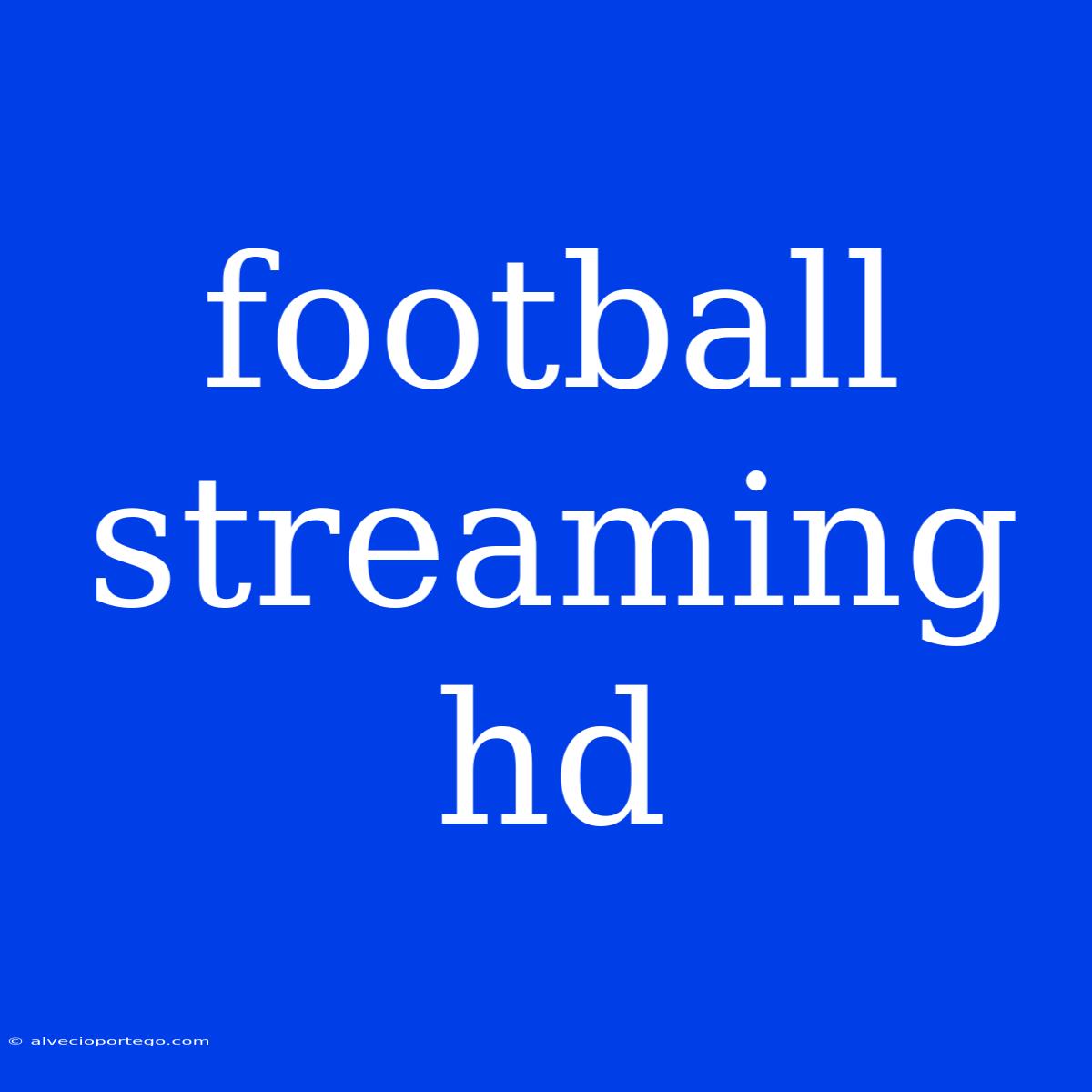 Football Streaming Hd