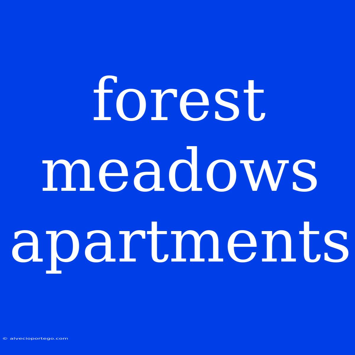 Forest Meadows Apartments