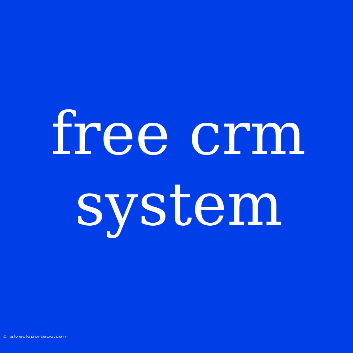 Free Crm System