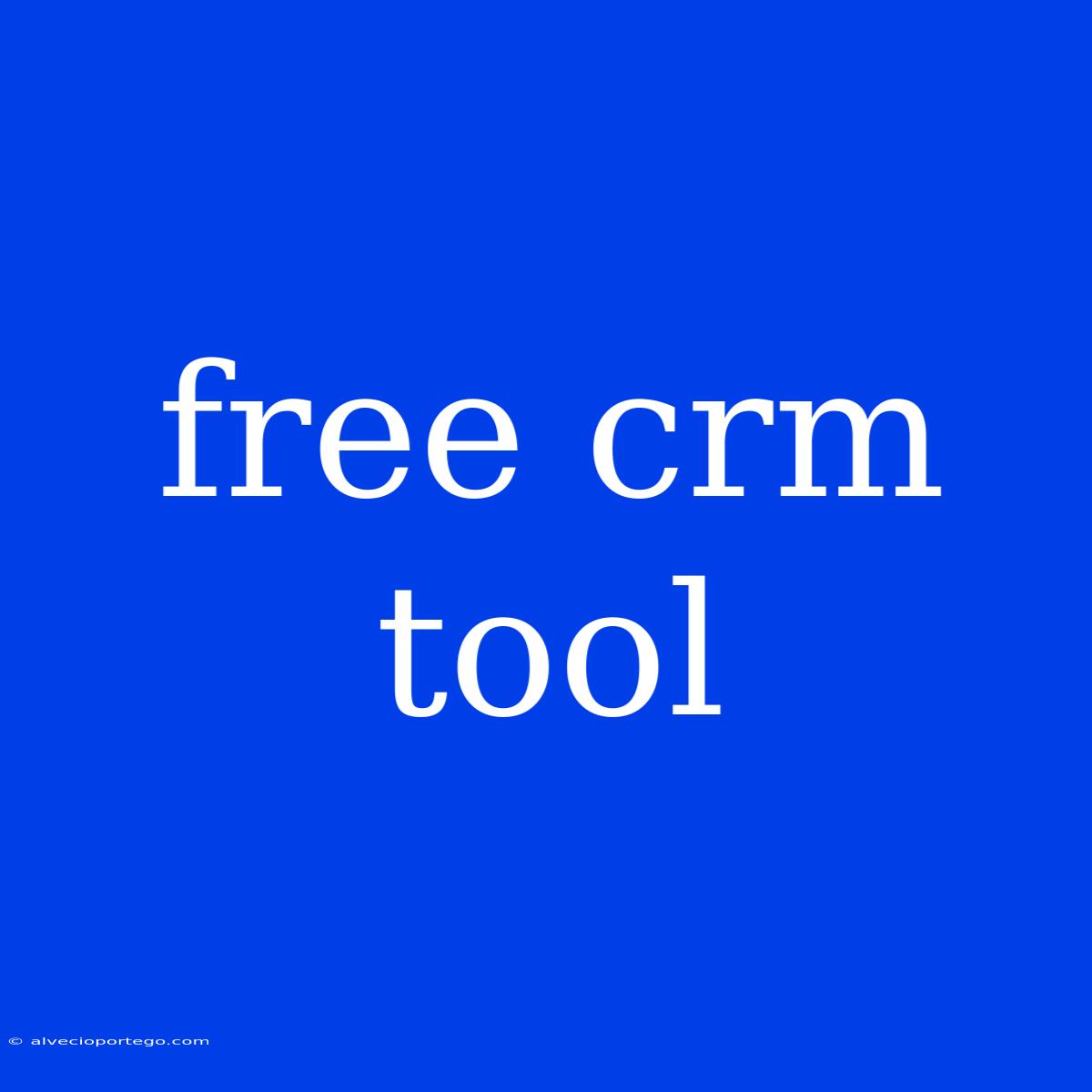 Free Crm Tool