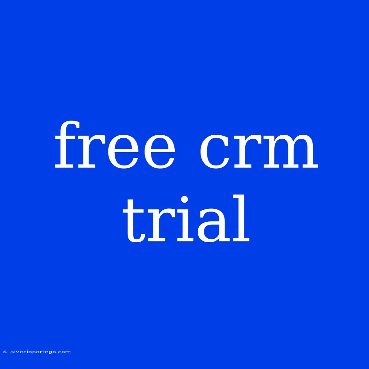 Free Crm Trial