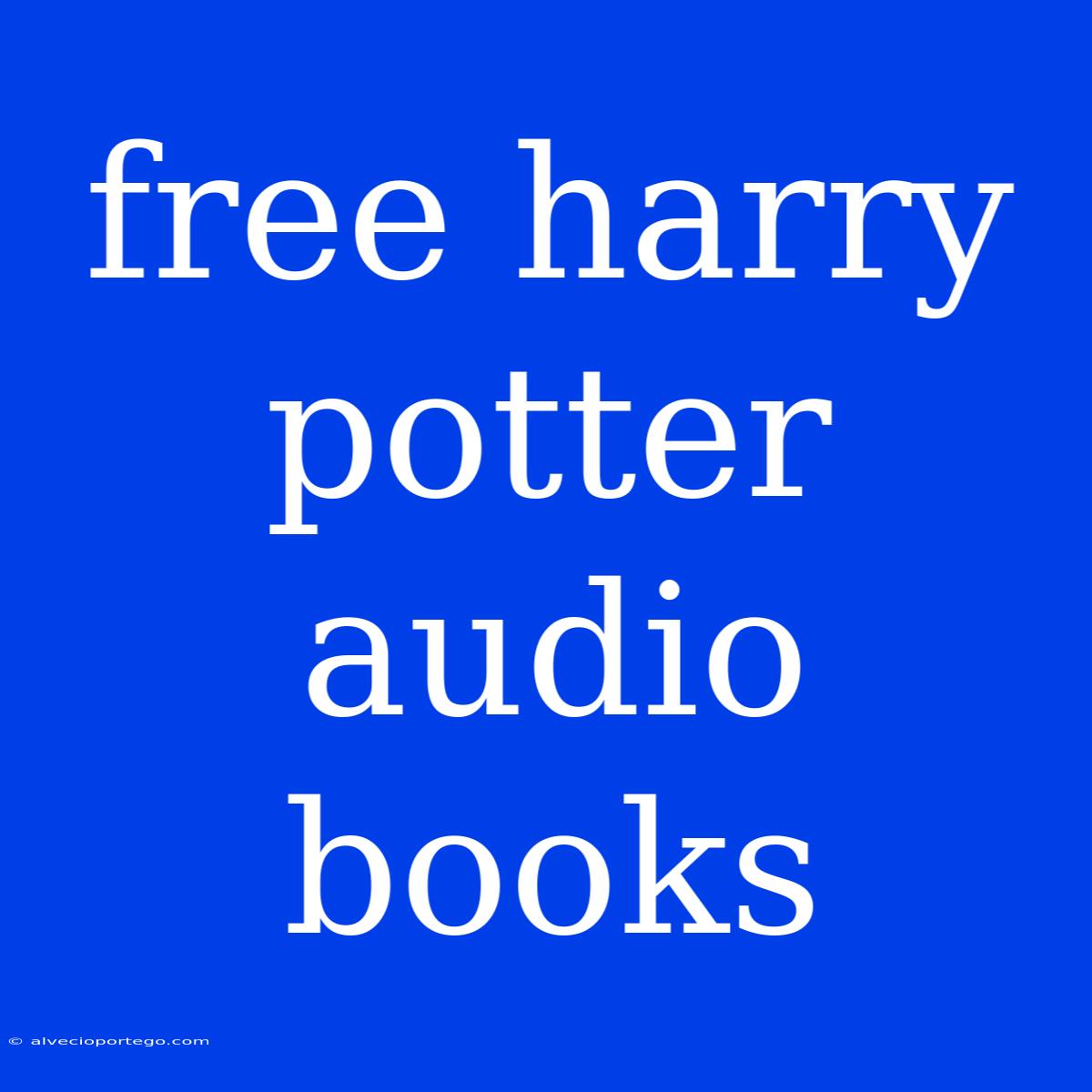 Free Harry Potter Audio Books