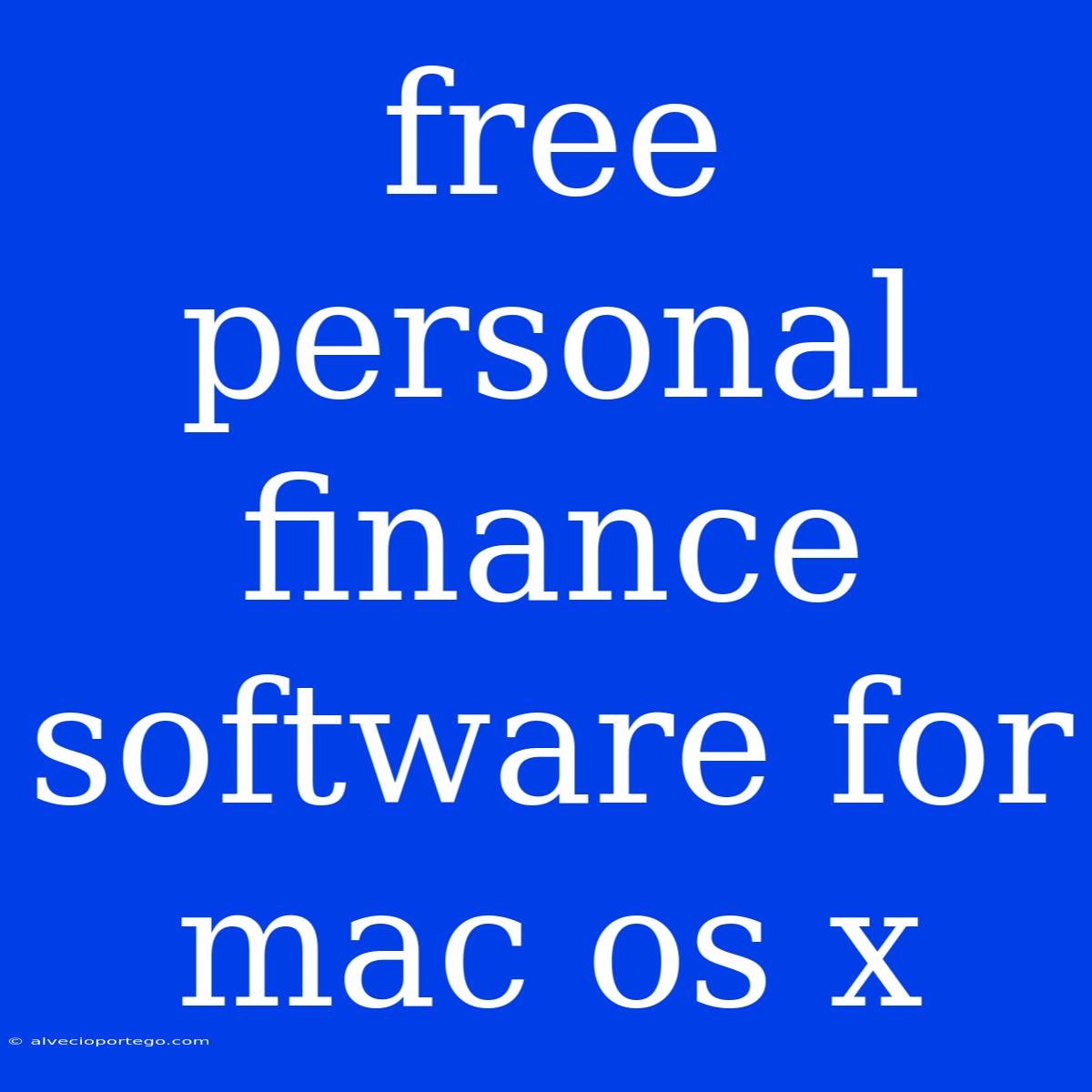 Free Personal Finance Software For Mac Os X