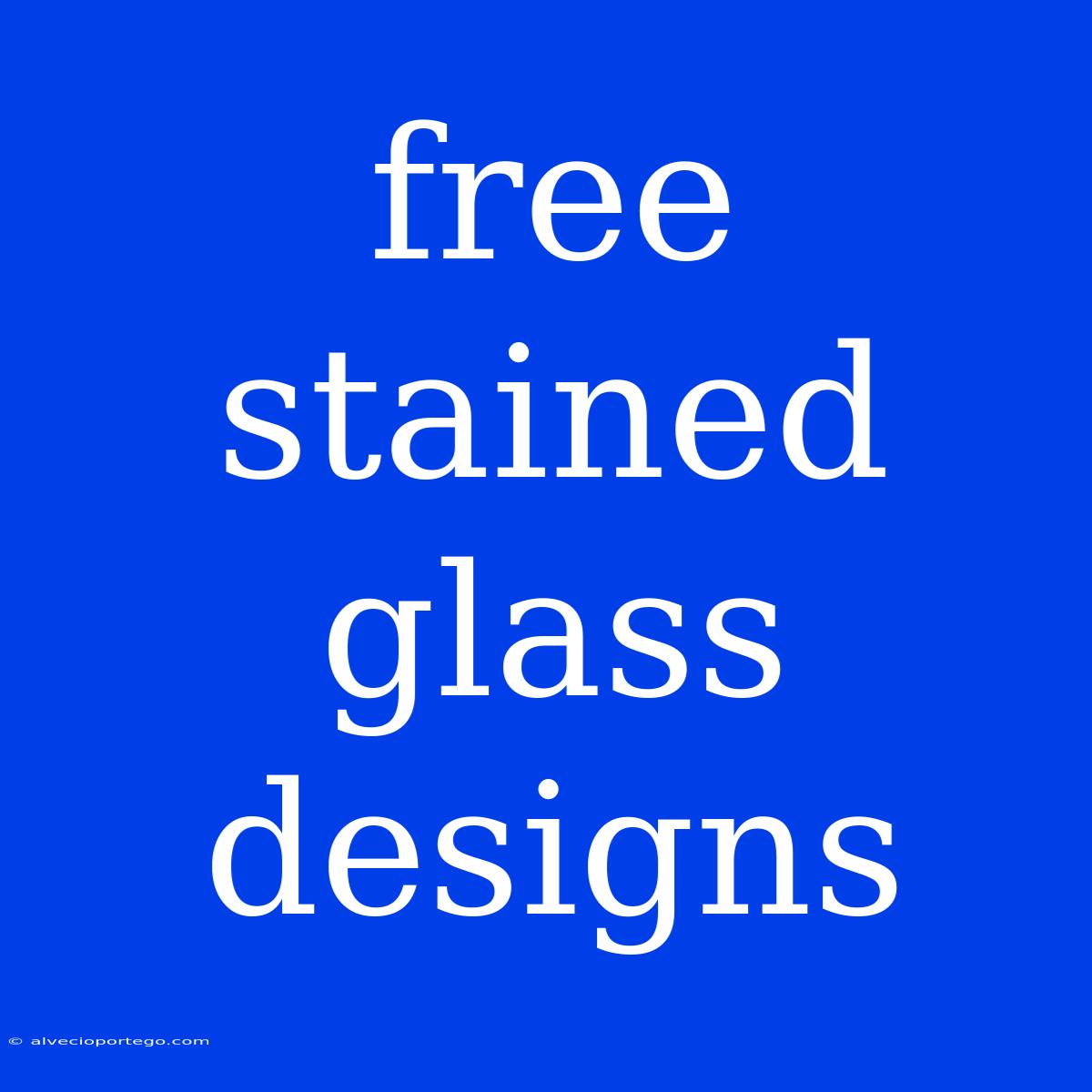 Free Stained Glass Designs