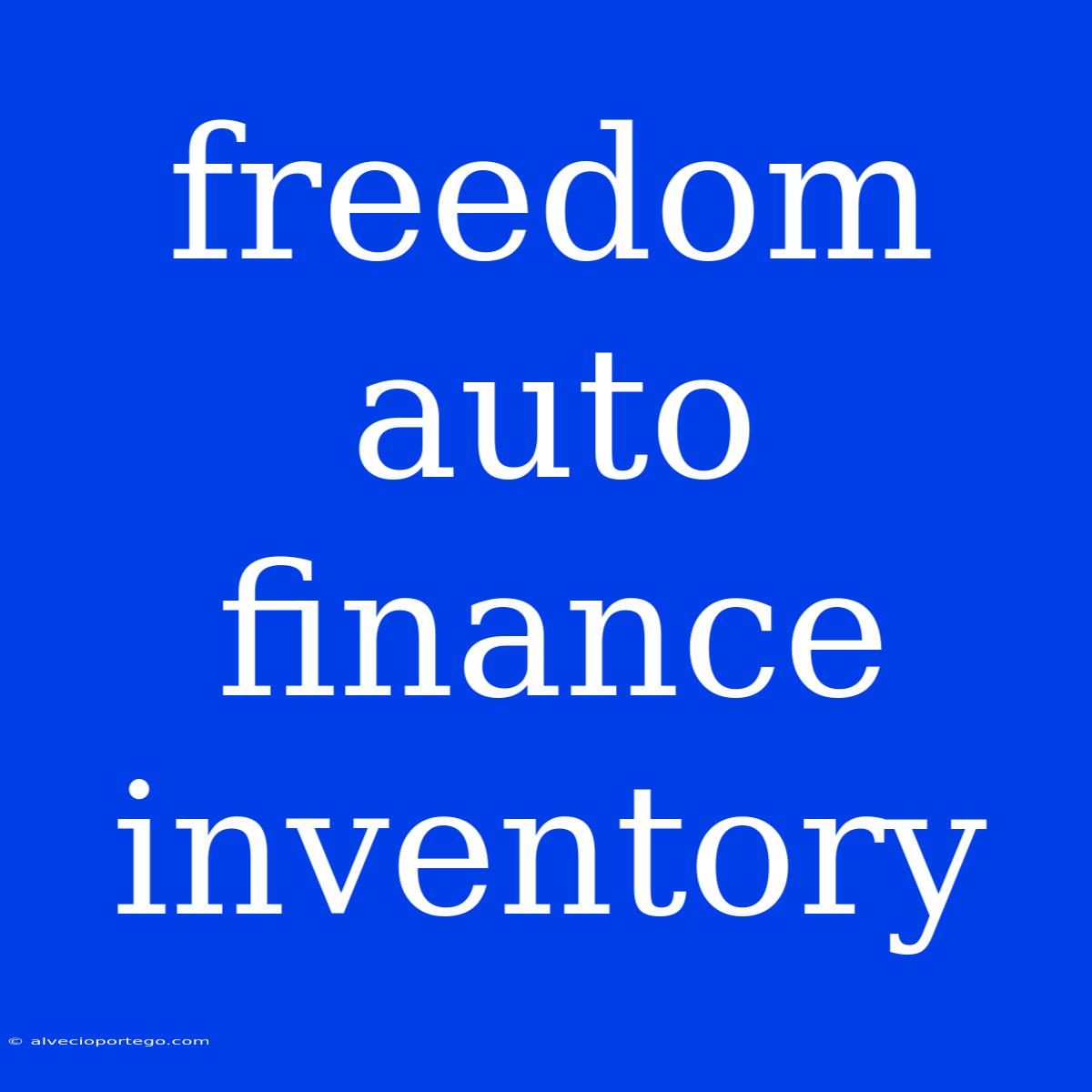 Freedom Auto Finance Inventory