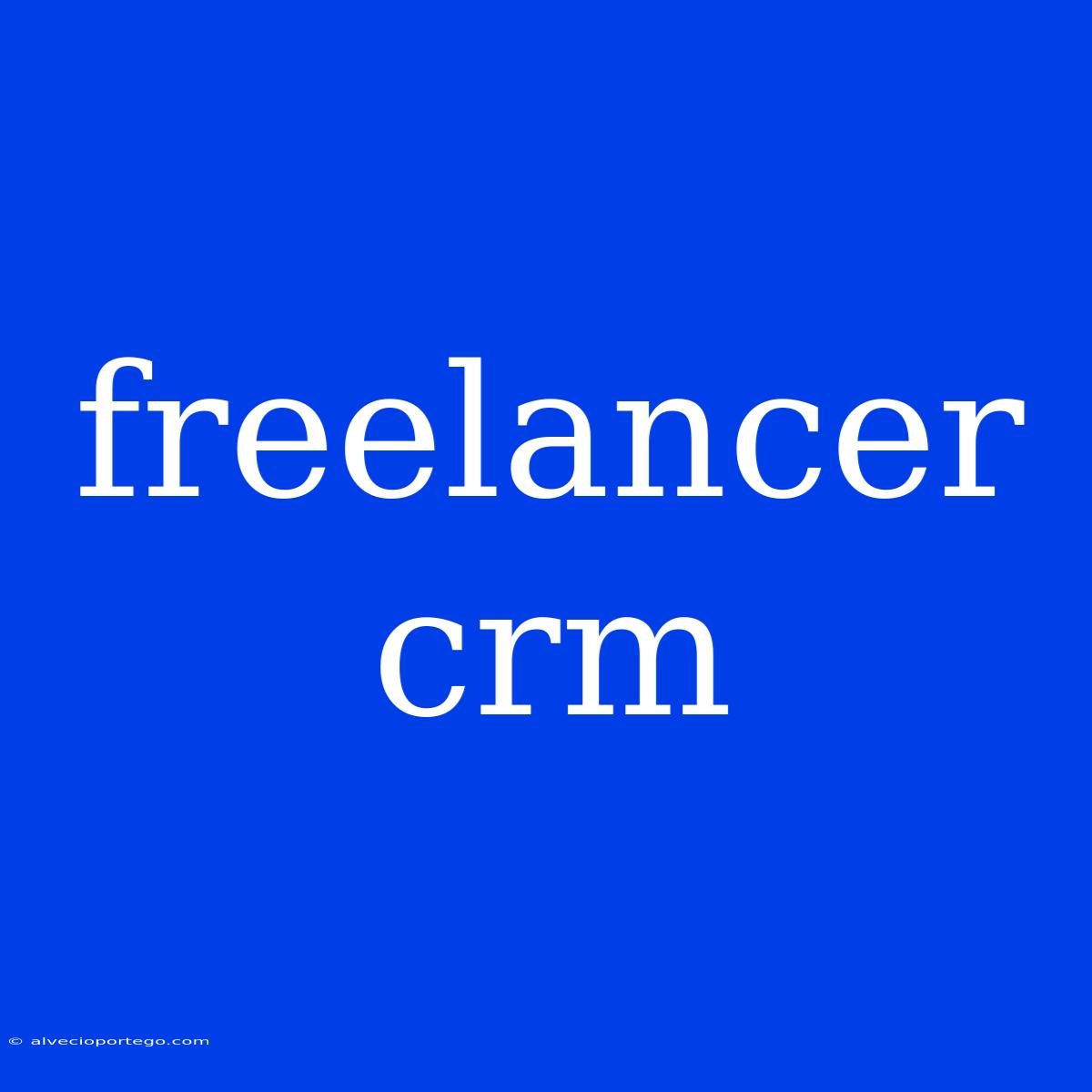 Freelancer Crm