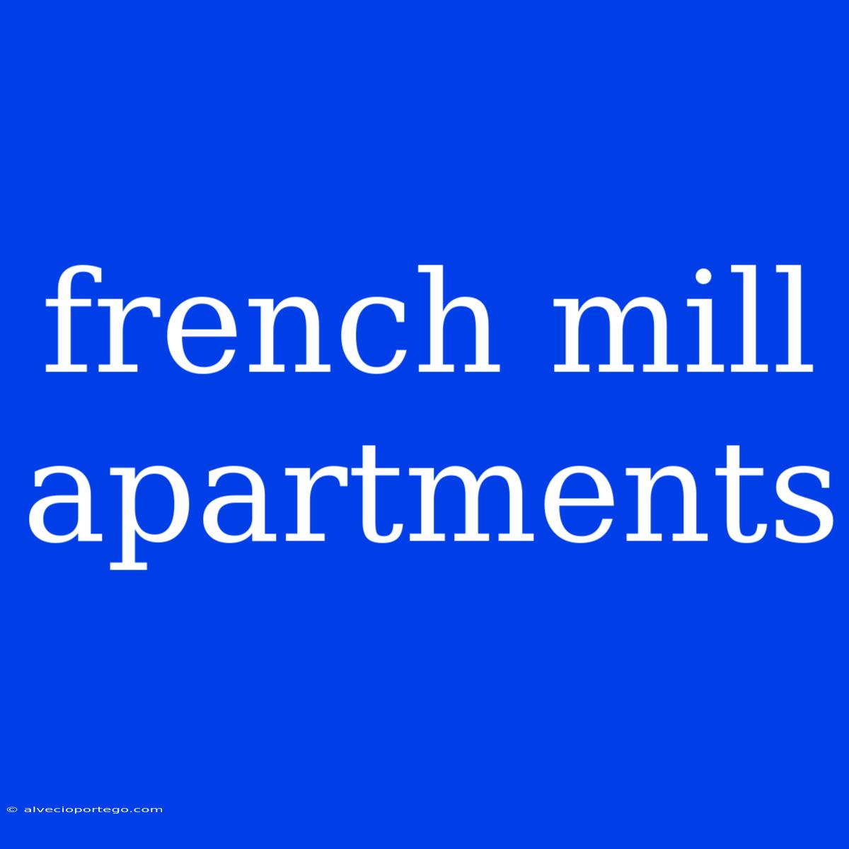 French Mill Apartments