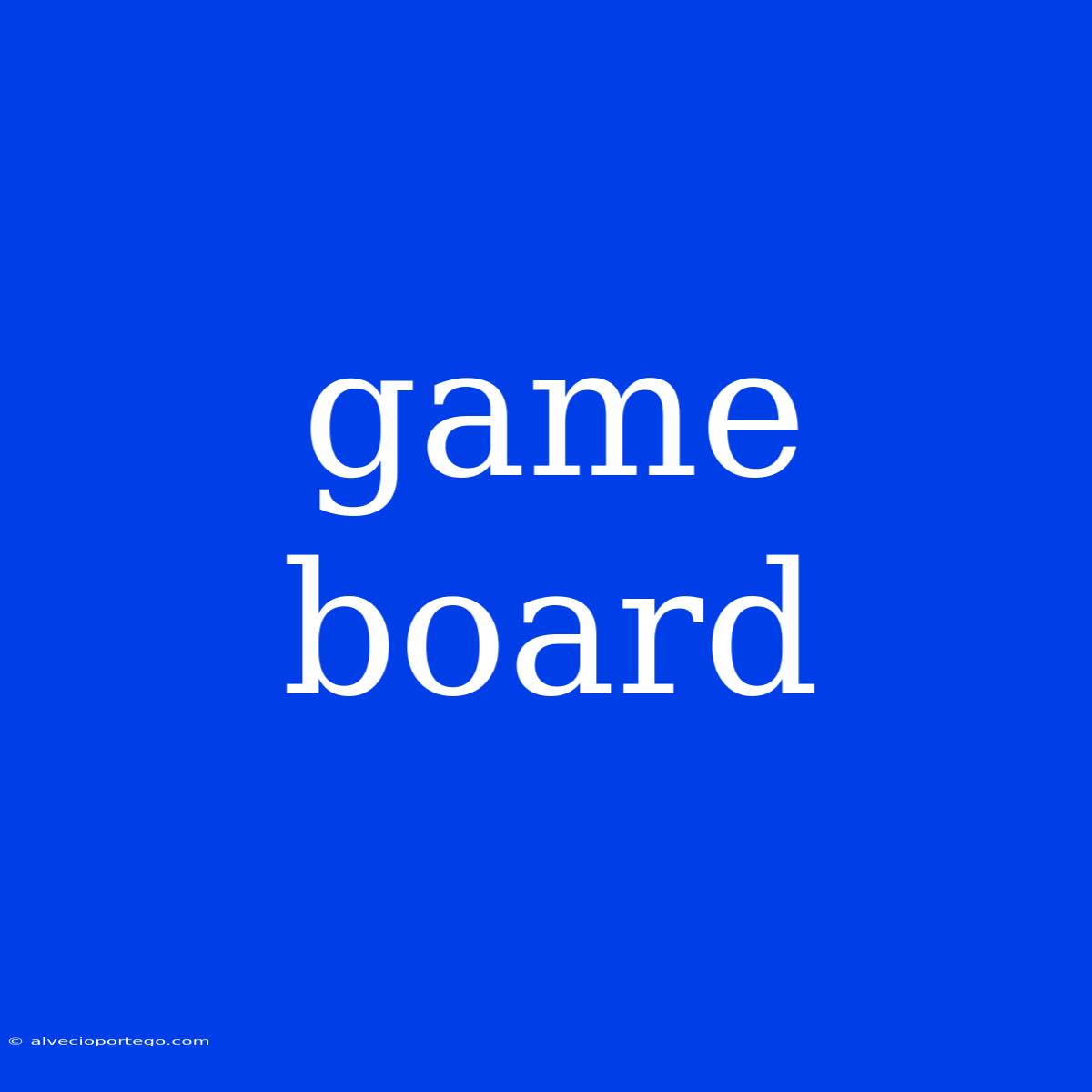 Game Board