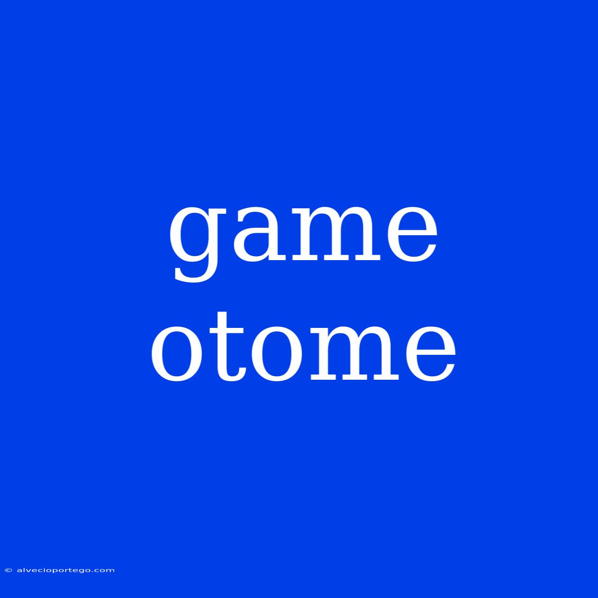 Game Otome