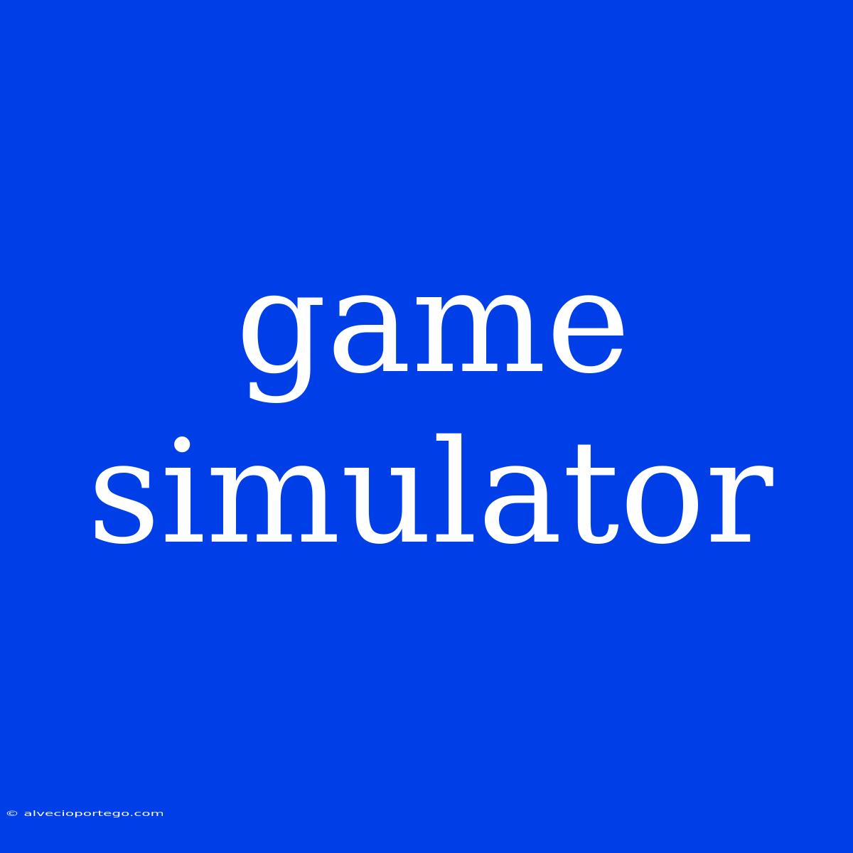 Game Simulator