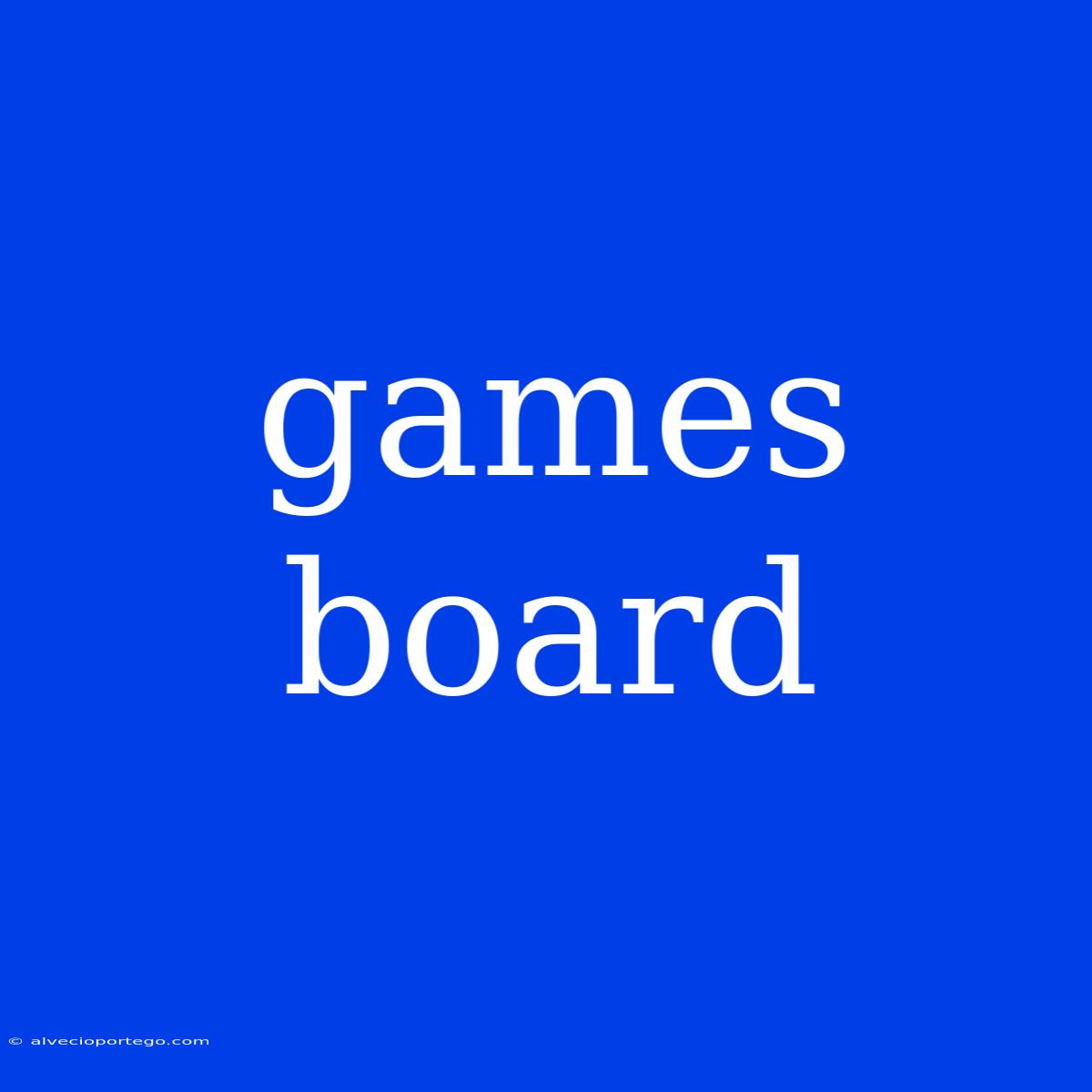 Games Board