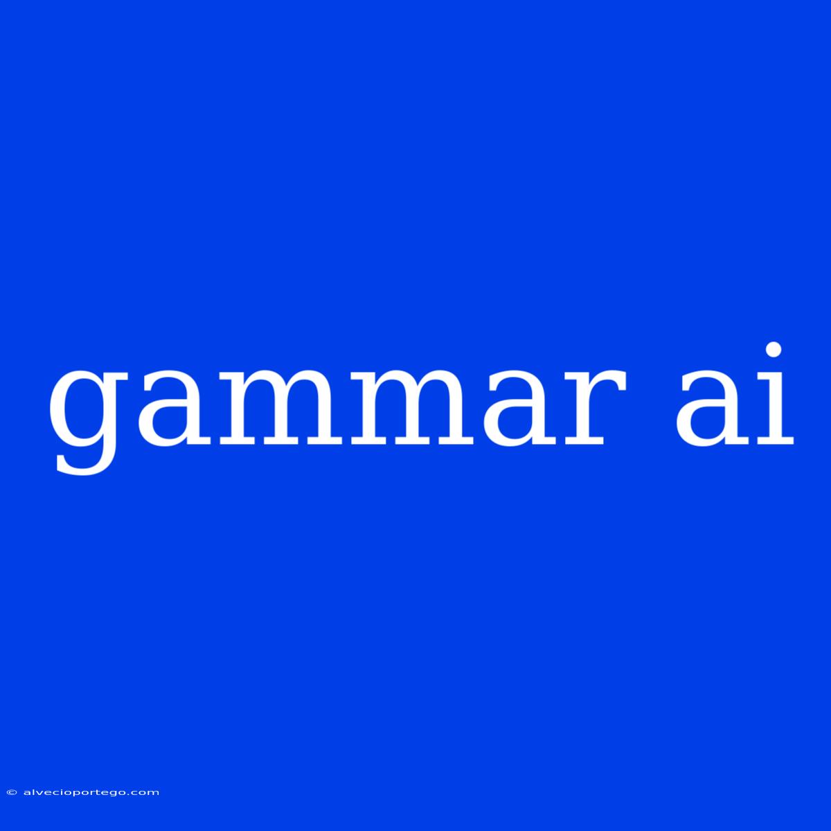 Gammar Ai