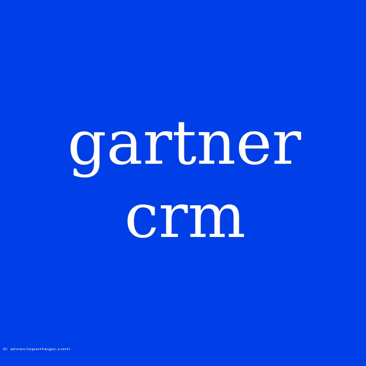 Gartner Crm